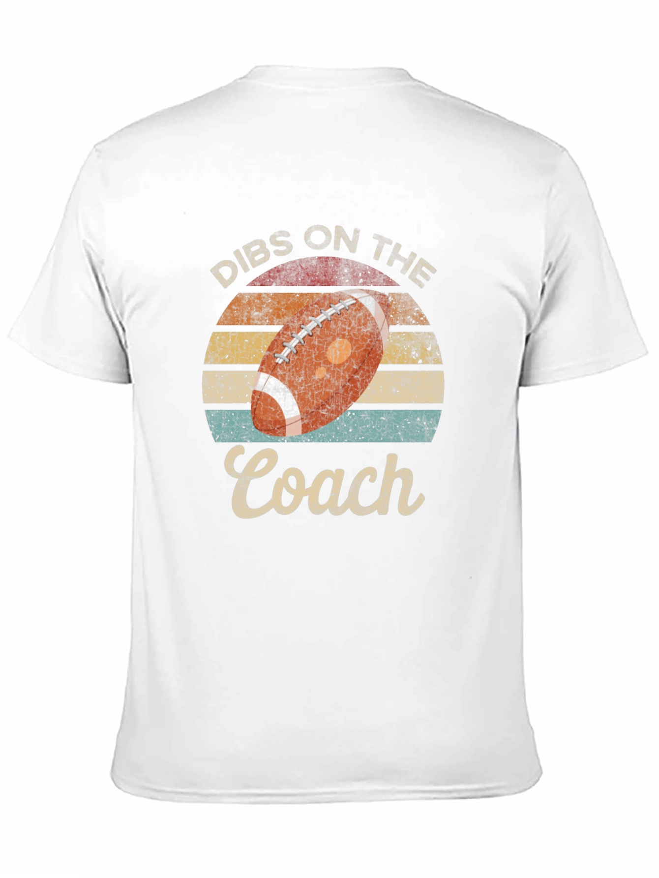 Dibs on the Coach Football T-Shirt
