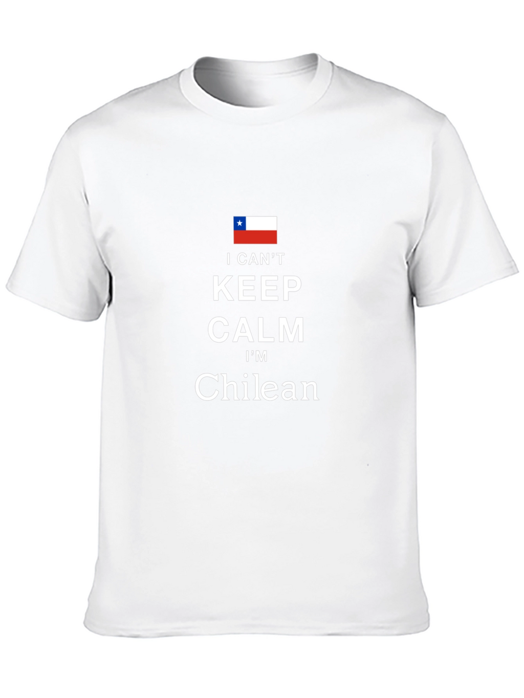 I Cant Keep Calm Im Chilean Black T-Shirt