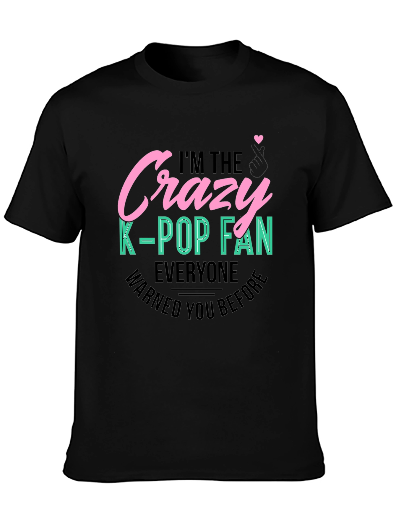 Crazy K-Pop Fan T-Shirt - Unisex Cotton Tee