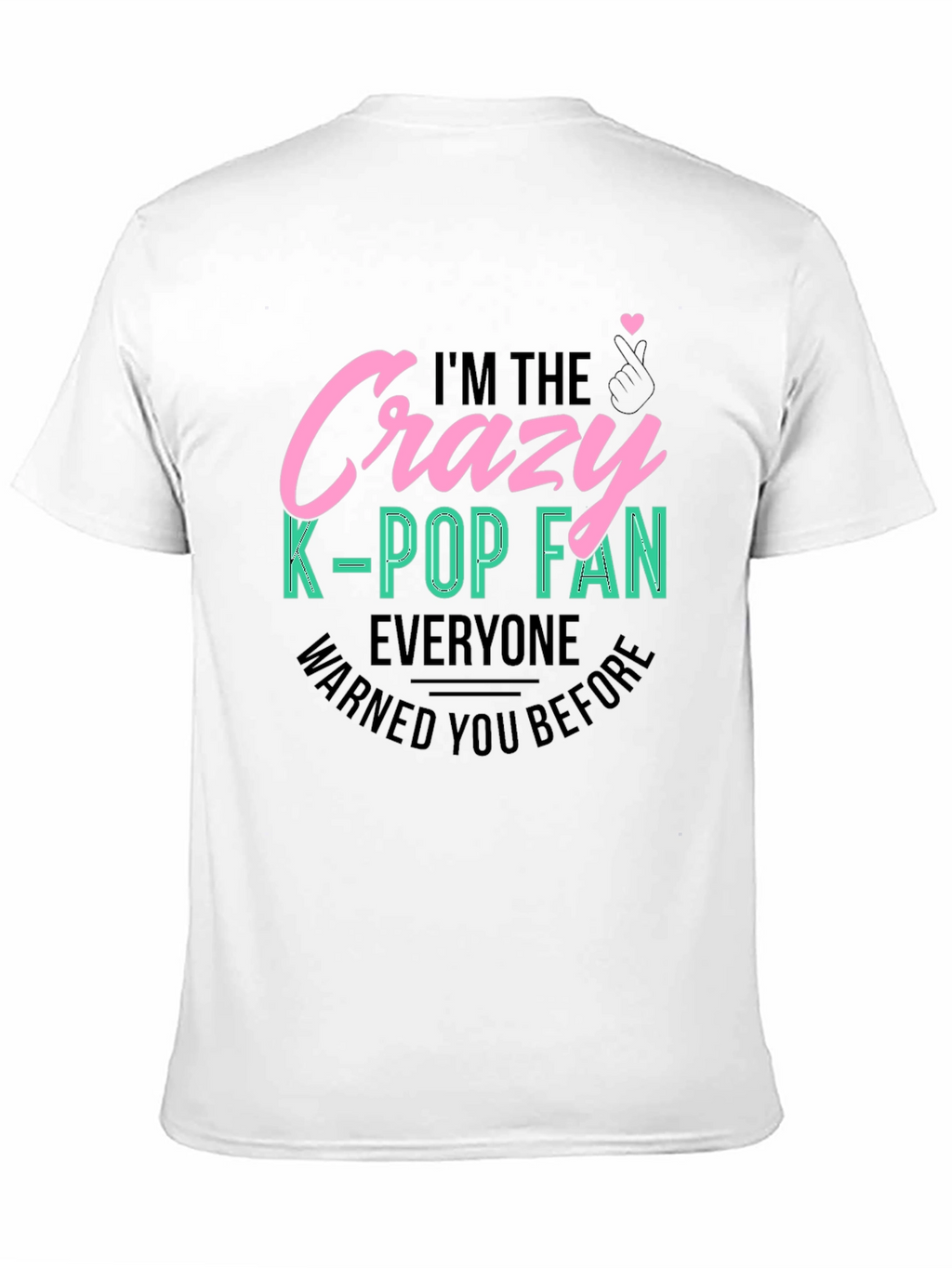 Crazy K-Pop Fan T-Shirt - Unisex Cotton Tee