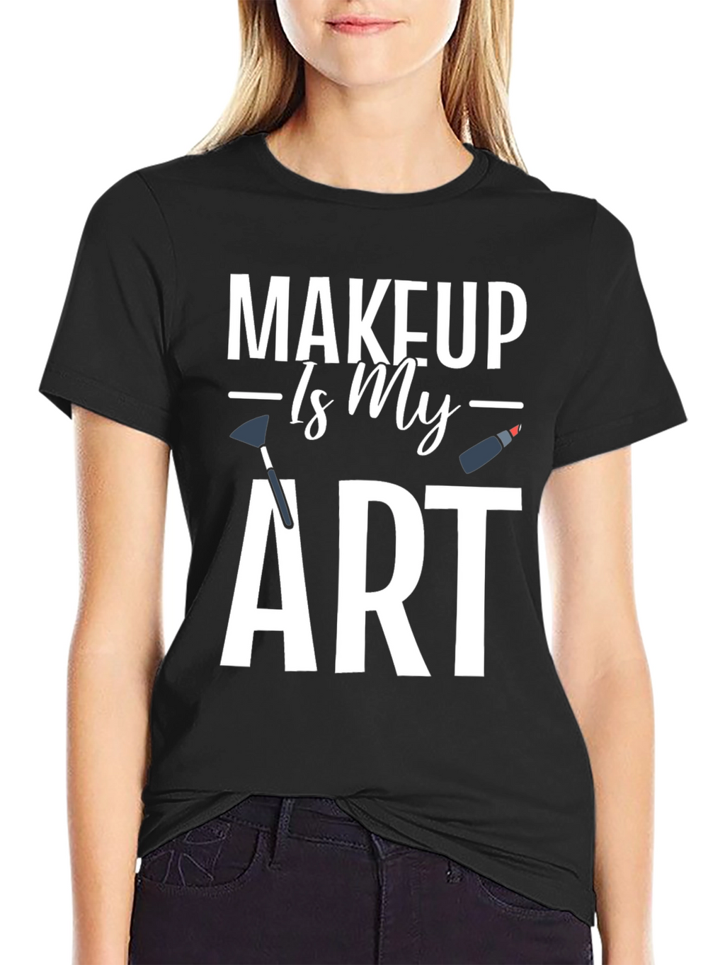 Makeup Is My Art Graphic T-Shirt