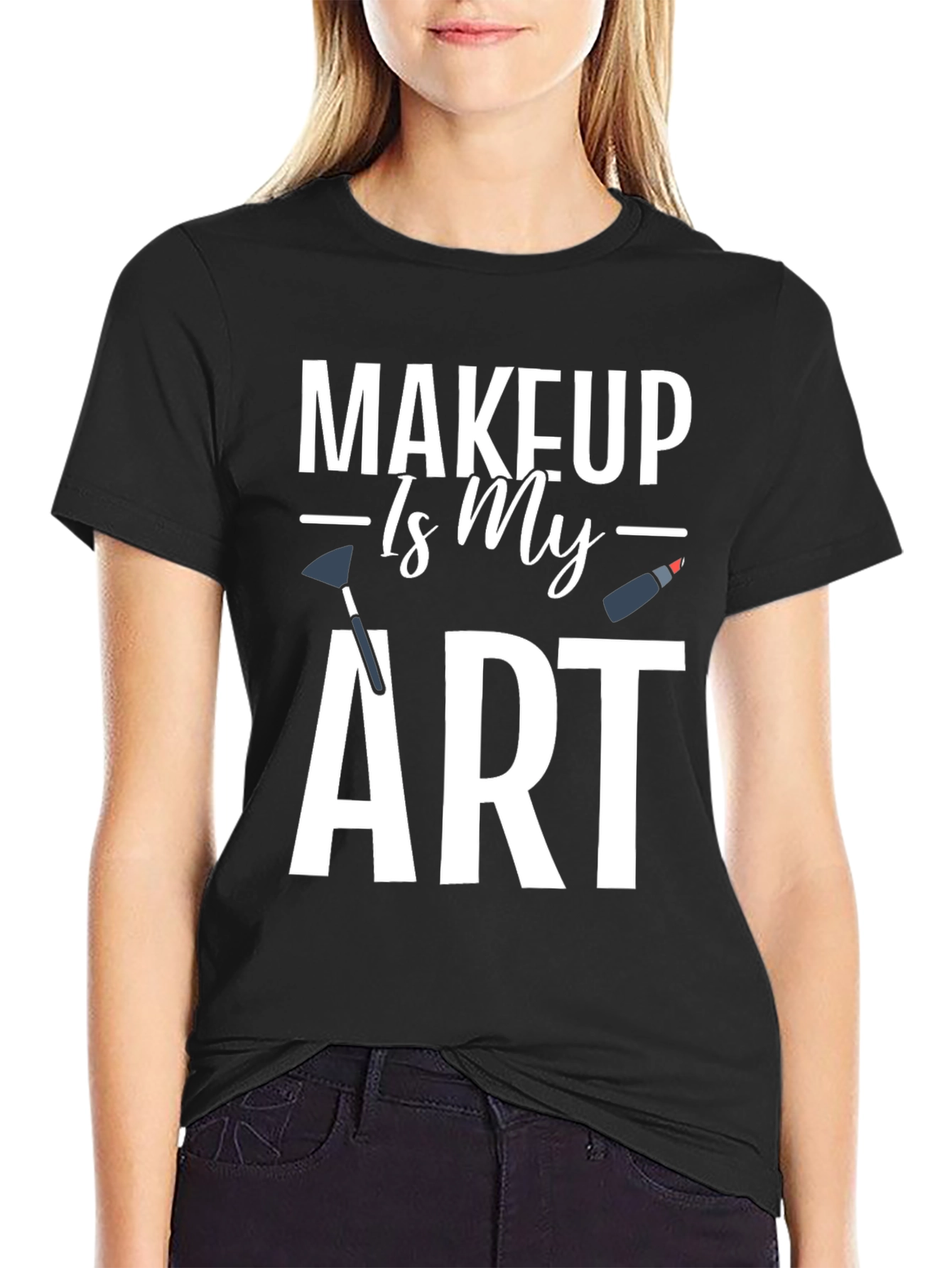 Makeup Is My Art Graphic T-Shirt