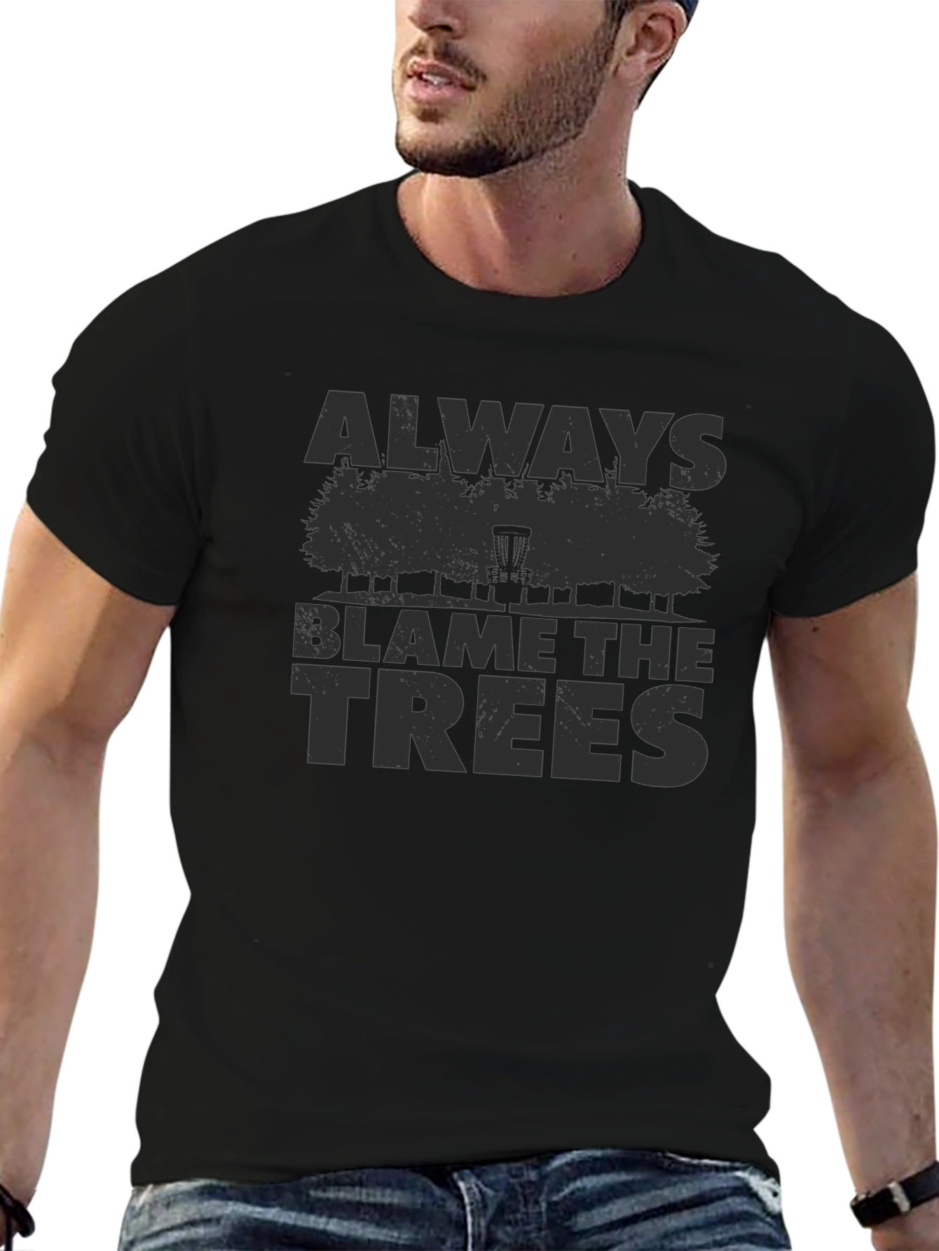 Always Blame the Trees Disc Golf T-Shirt