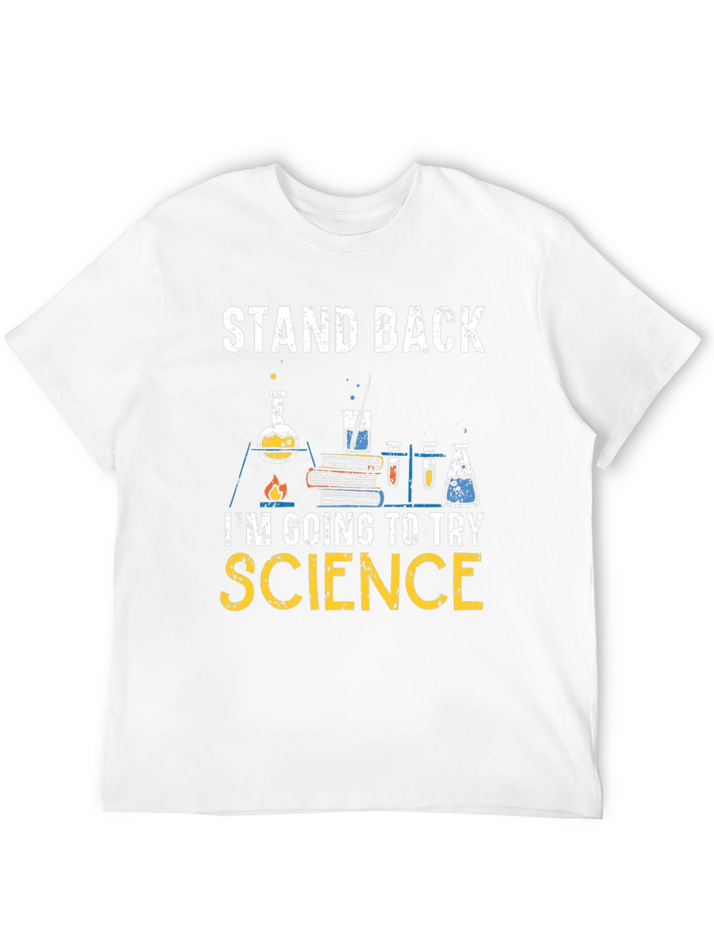 Science T-Shirt - Stand Back Experiment Apparel