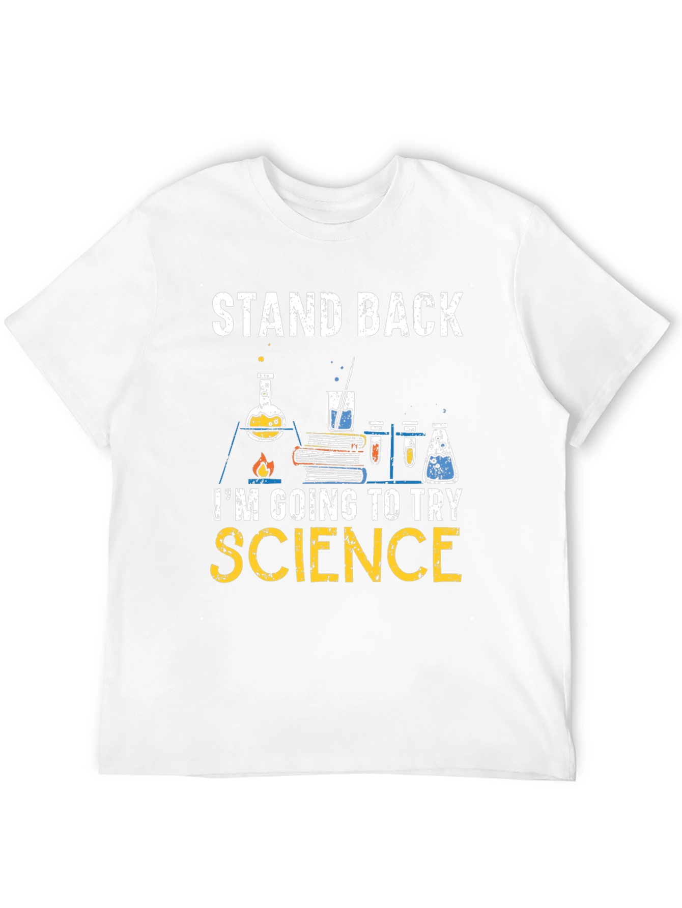 Science T-Shirt - Stand Back Experiment Apparel