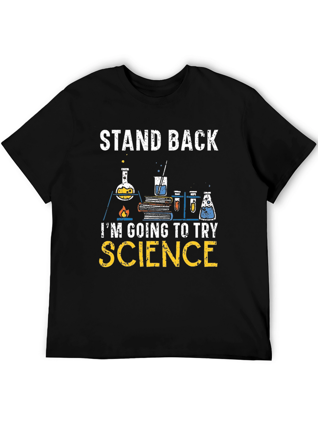 Science T-Shirt - Stand Back Experiment Apparel