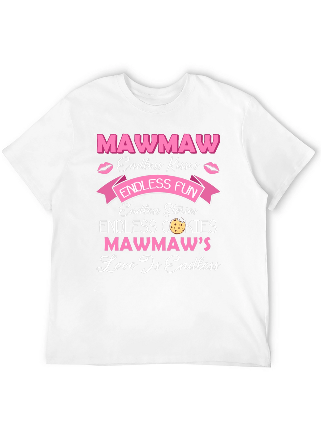 Mawmaw Endless Love T-Shirt