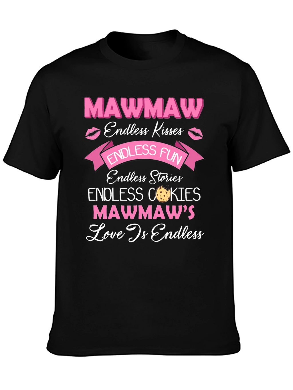 Mawmaw Endless Love T-Shirt