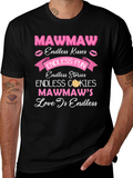 Mawmaw Endless Love T-Shirt
