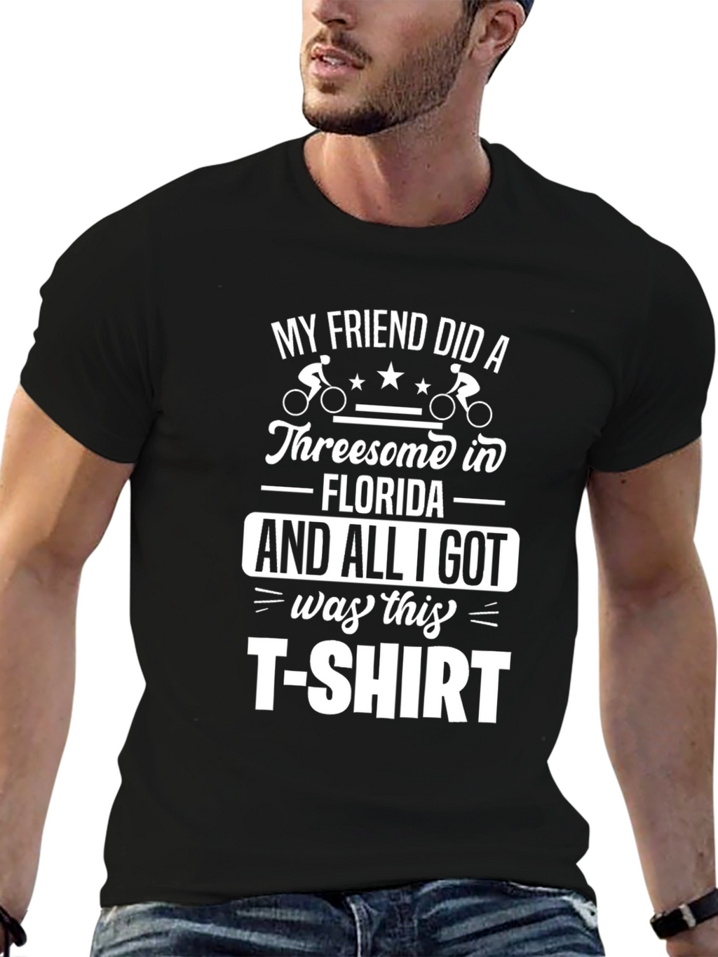 My Friend Did a Threesome Funny Graphic T-Shirt