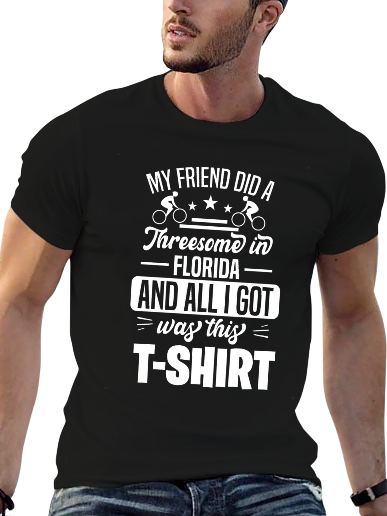 My Friend Did a Threesome Funny Graphic T-Shirt