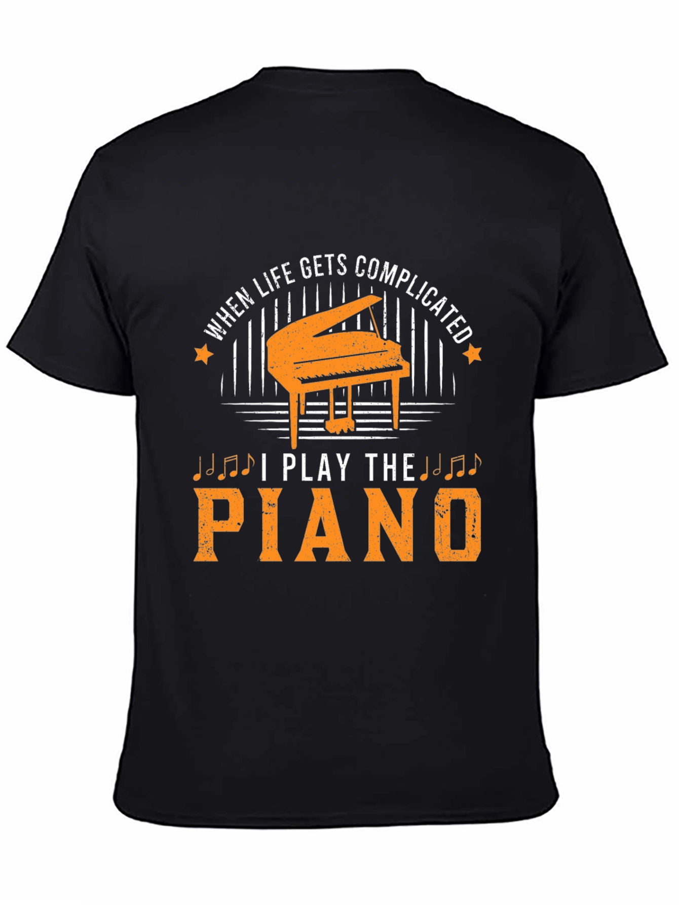 When Life Gets Complicated I Play The Piano T-Shirt