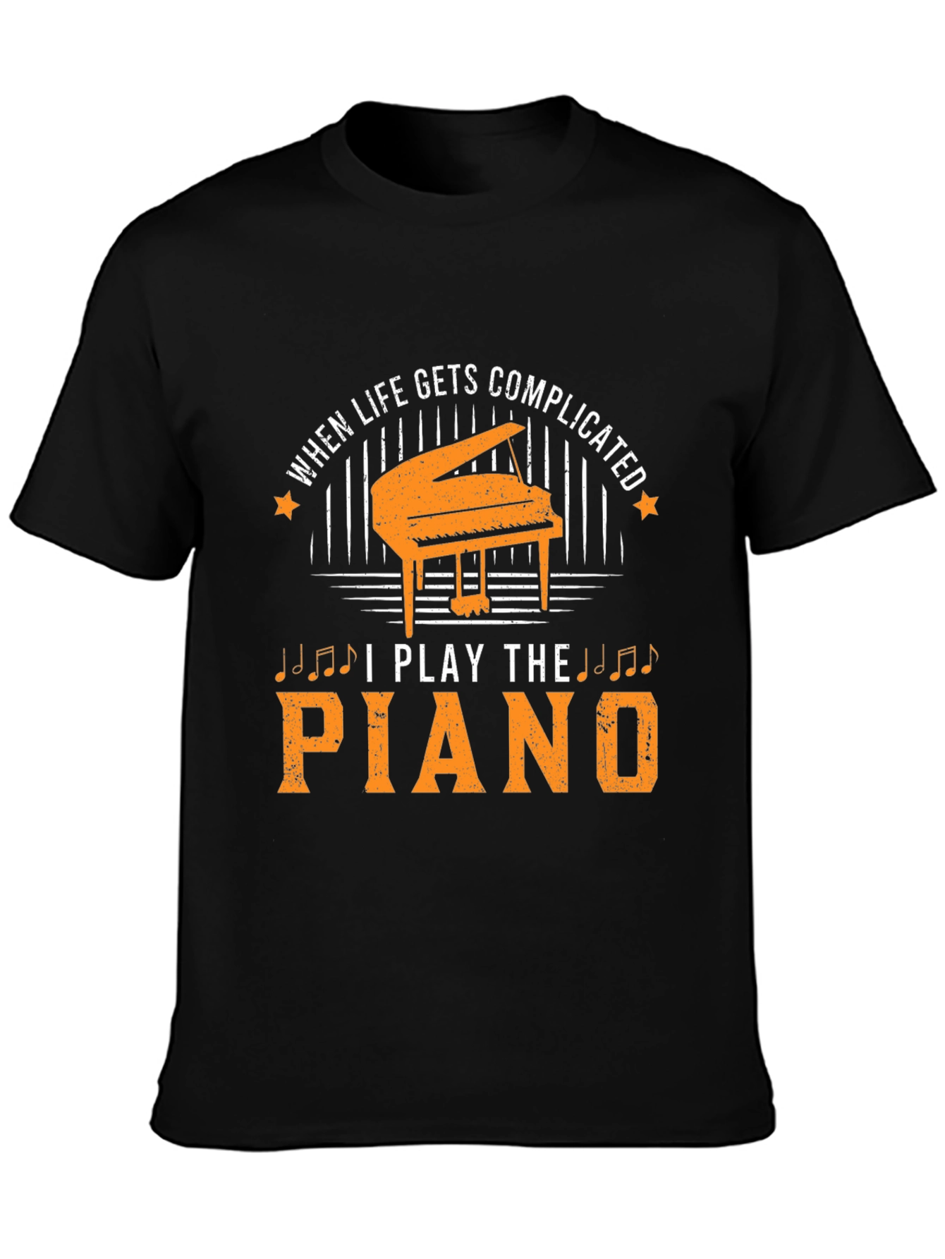 When Life Gets Complicated I Play The Piano T-Shirt
