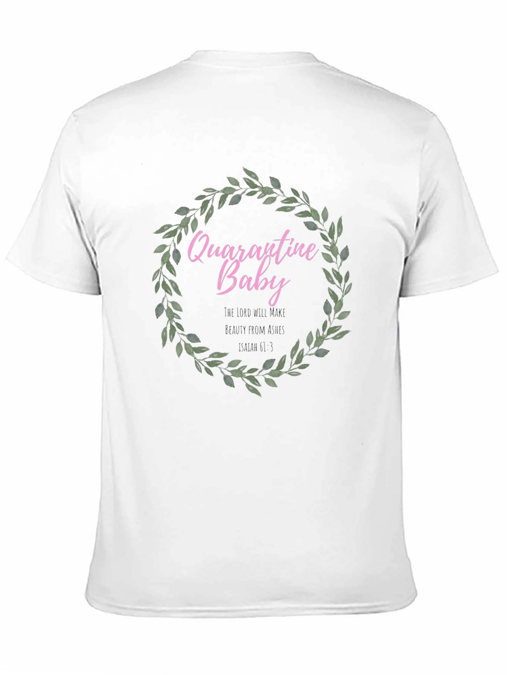 Quarantine Baby Wreath T-Shirt