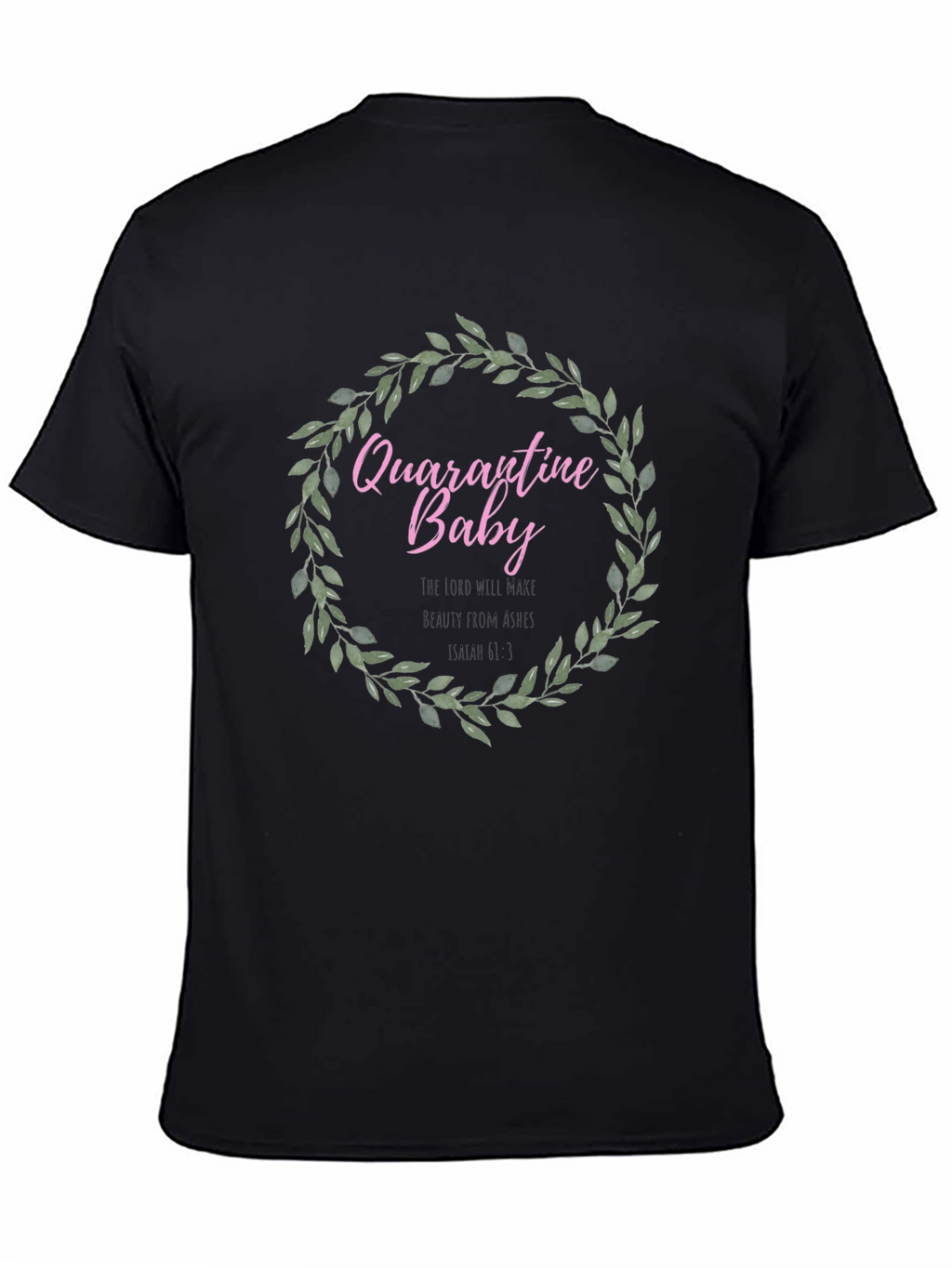 Quarantine Baby Wreath T-Shirt