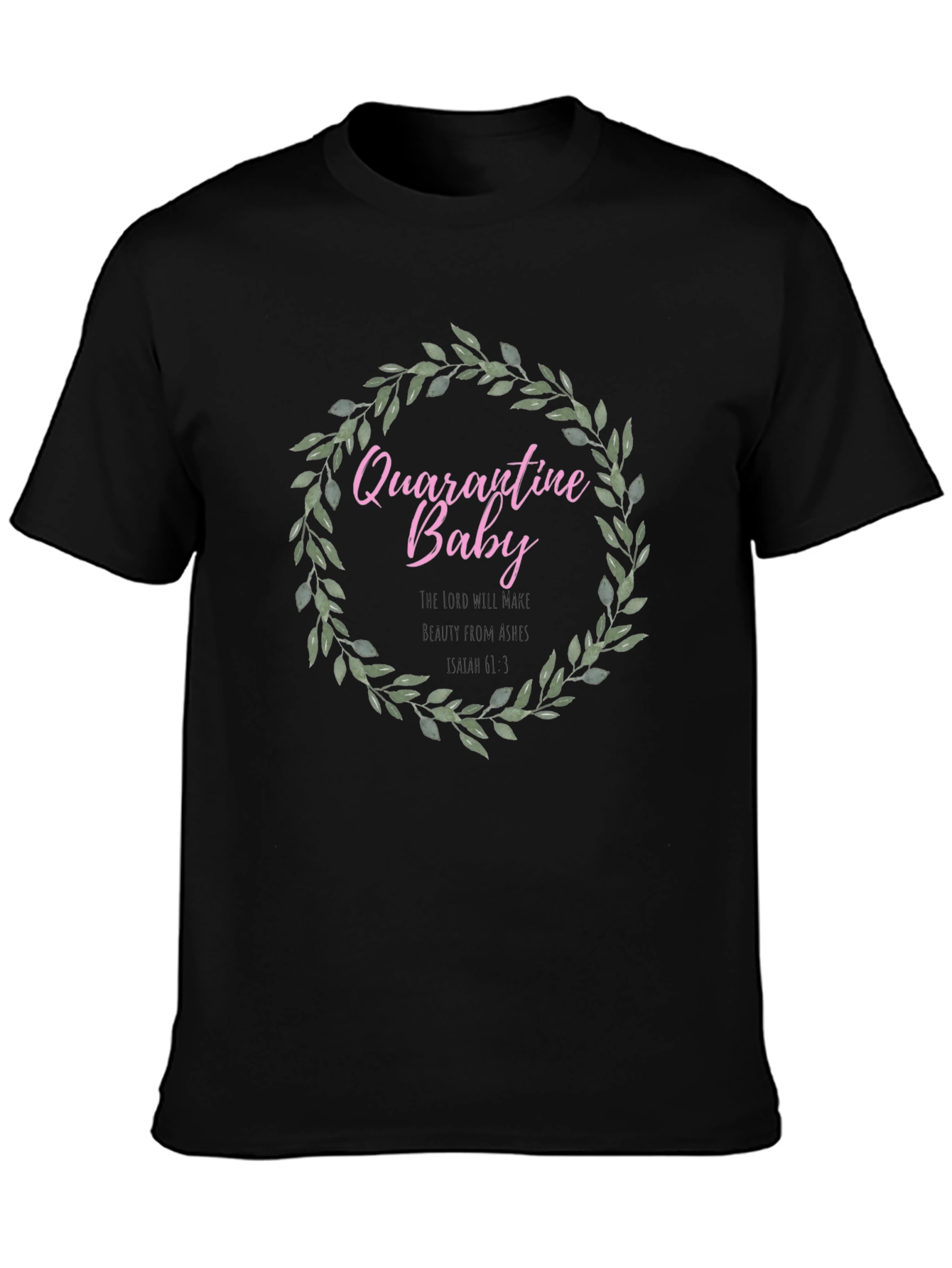 Quarantine Baby Wreath T-Shirt