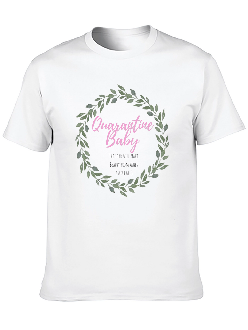 Quarantine Baby Wreath T-Shirt