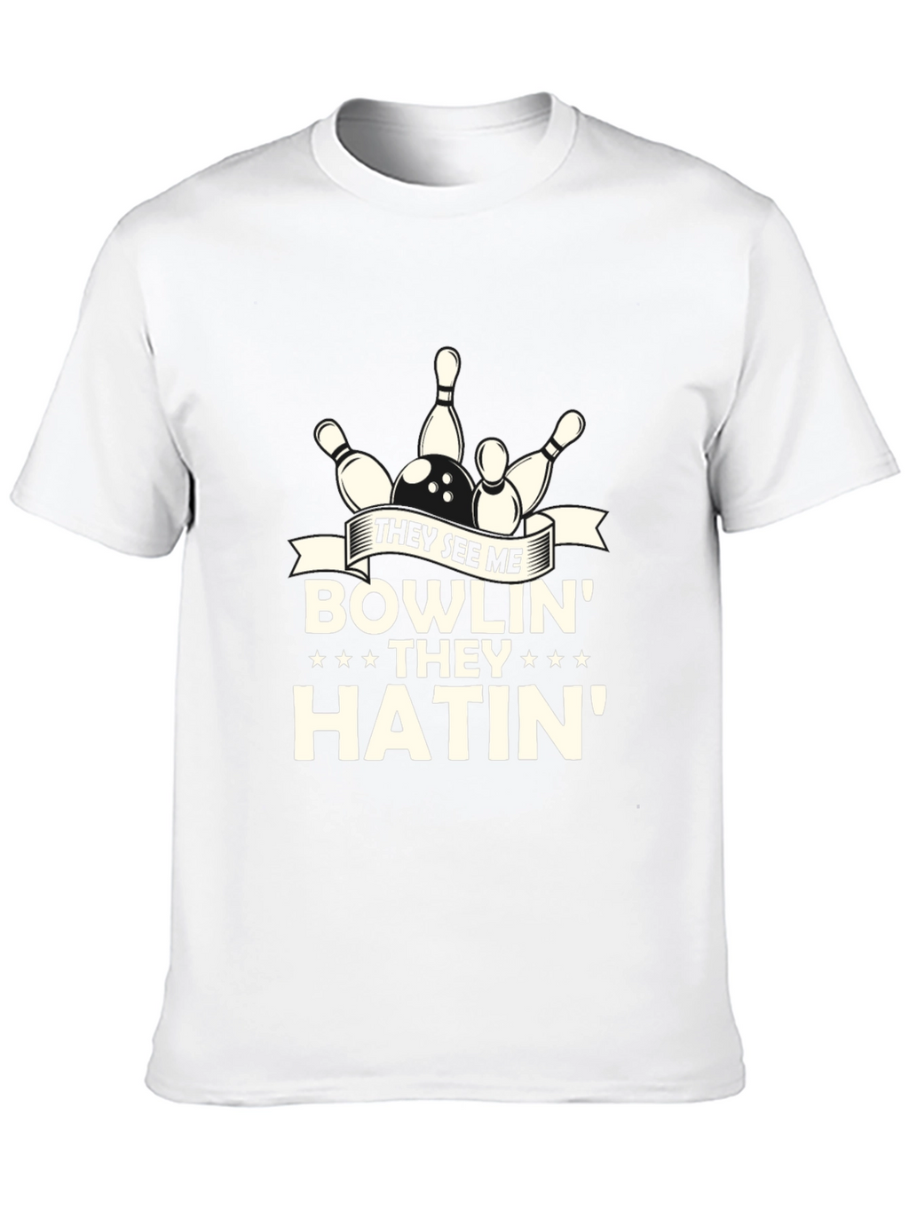 They See Me Bowlin Hatin Graphic T-Shirt