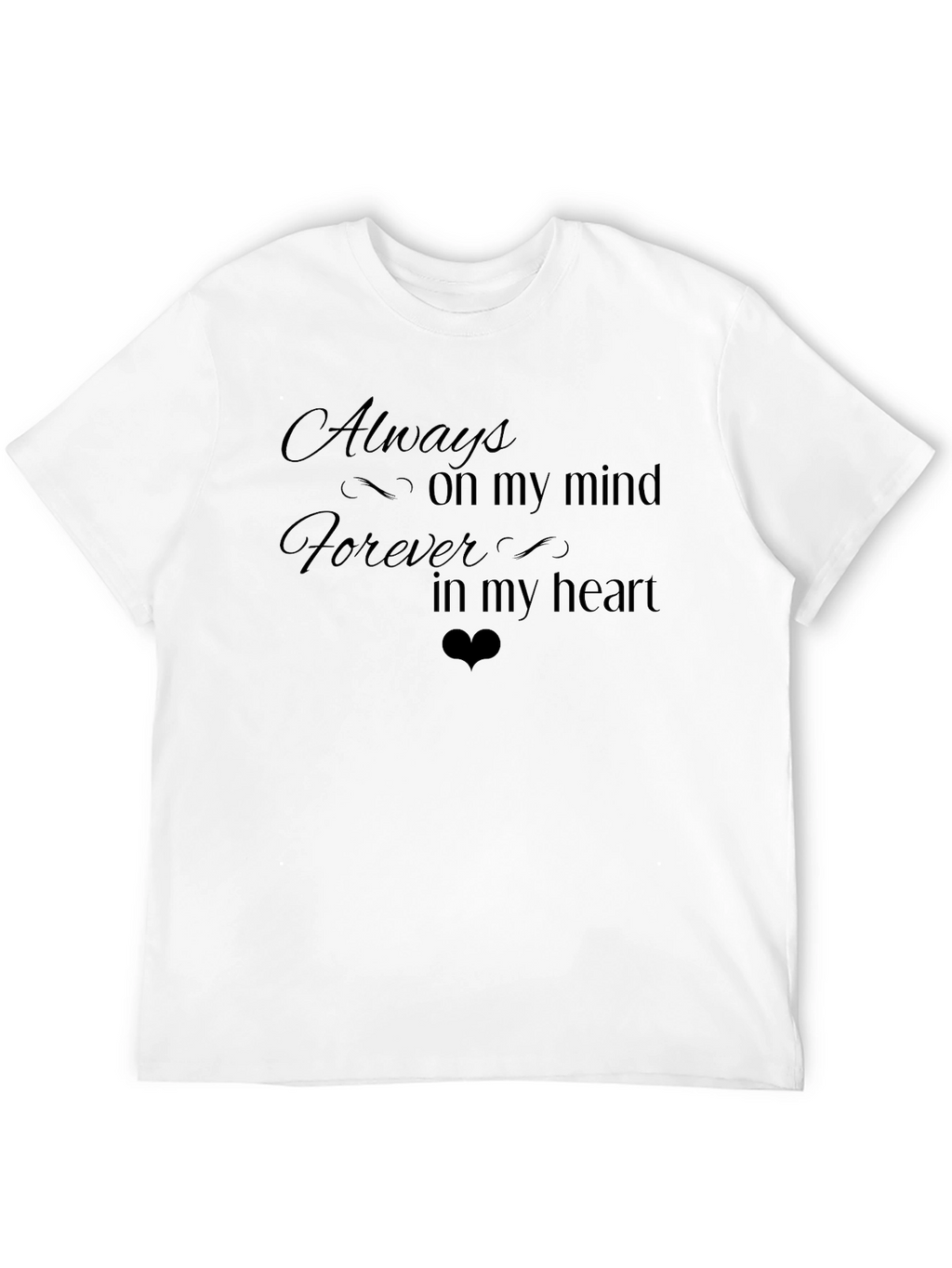 Always on My Mind T-Shirt - Black