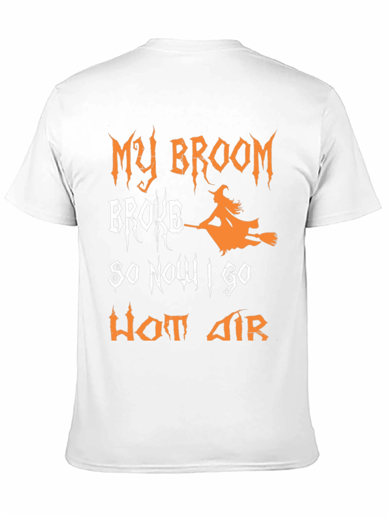 Funny Halloween Witch T-Shirt - Broom Broke Hot Air