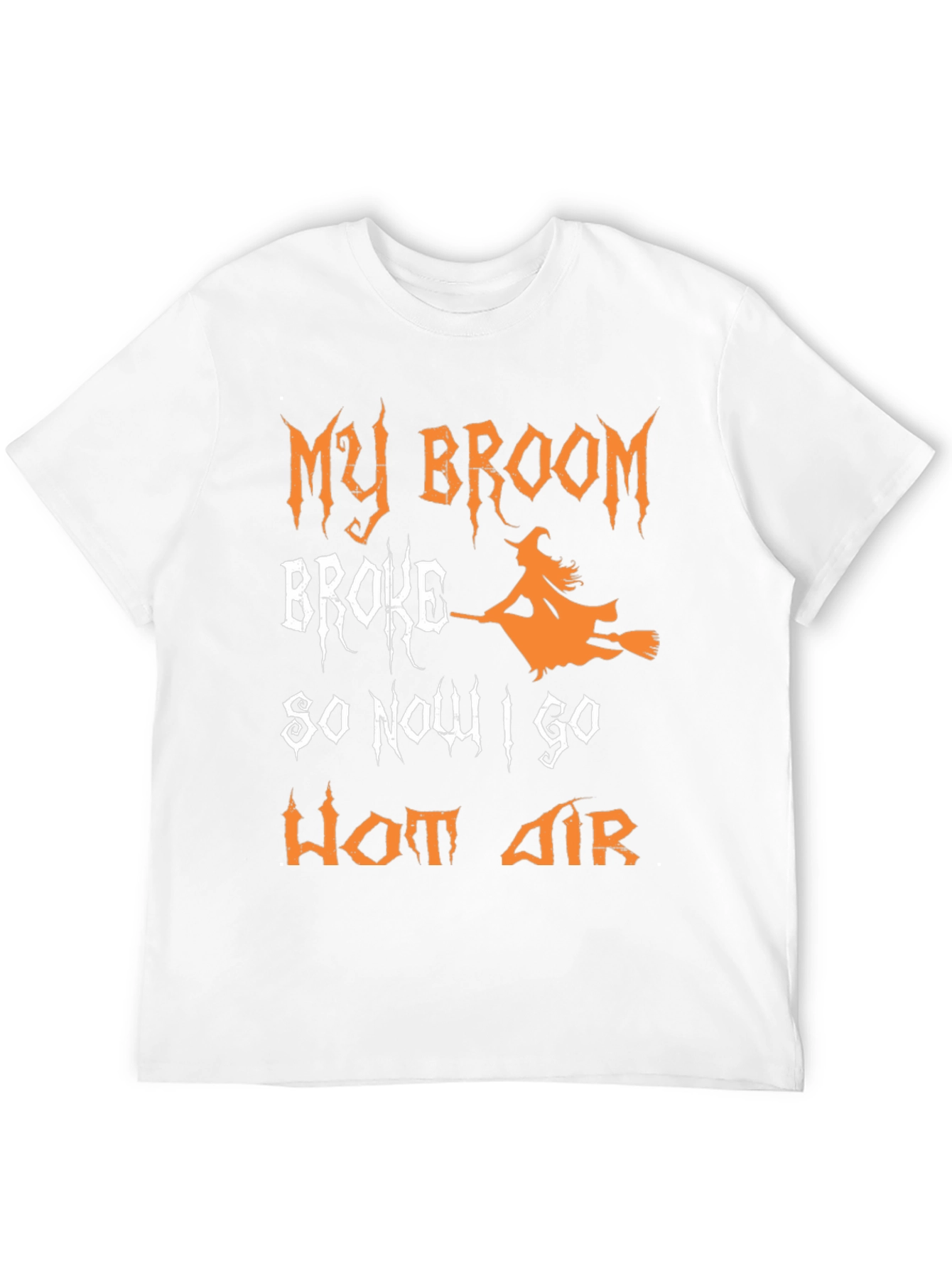 Funny Halloween Witch T-Shirt - Broom Broke Hot Air
