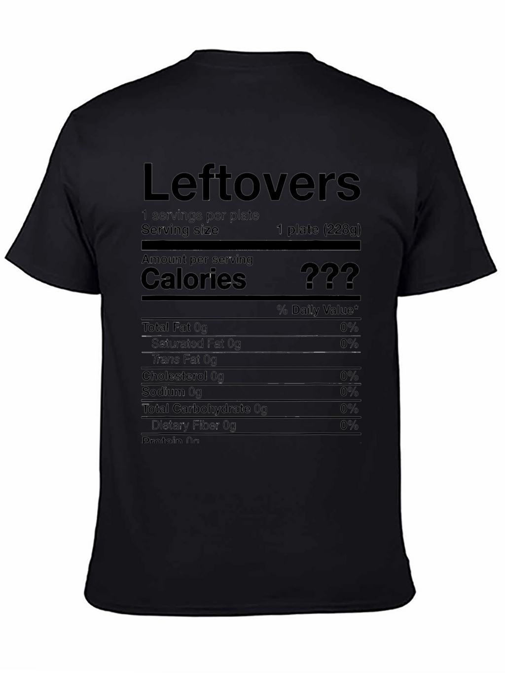Leftovers Nutrition Facts T-Shirt - Funny Foodie Tee