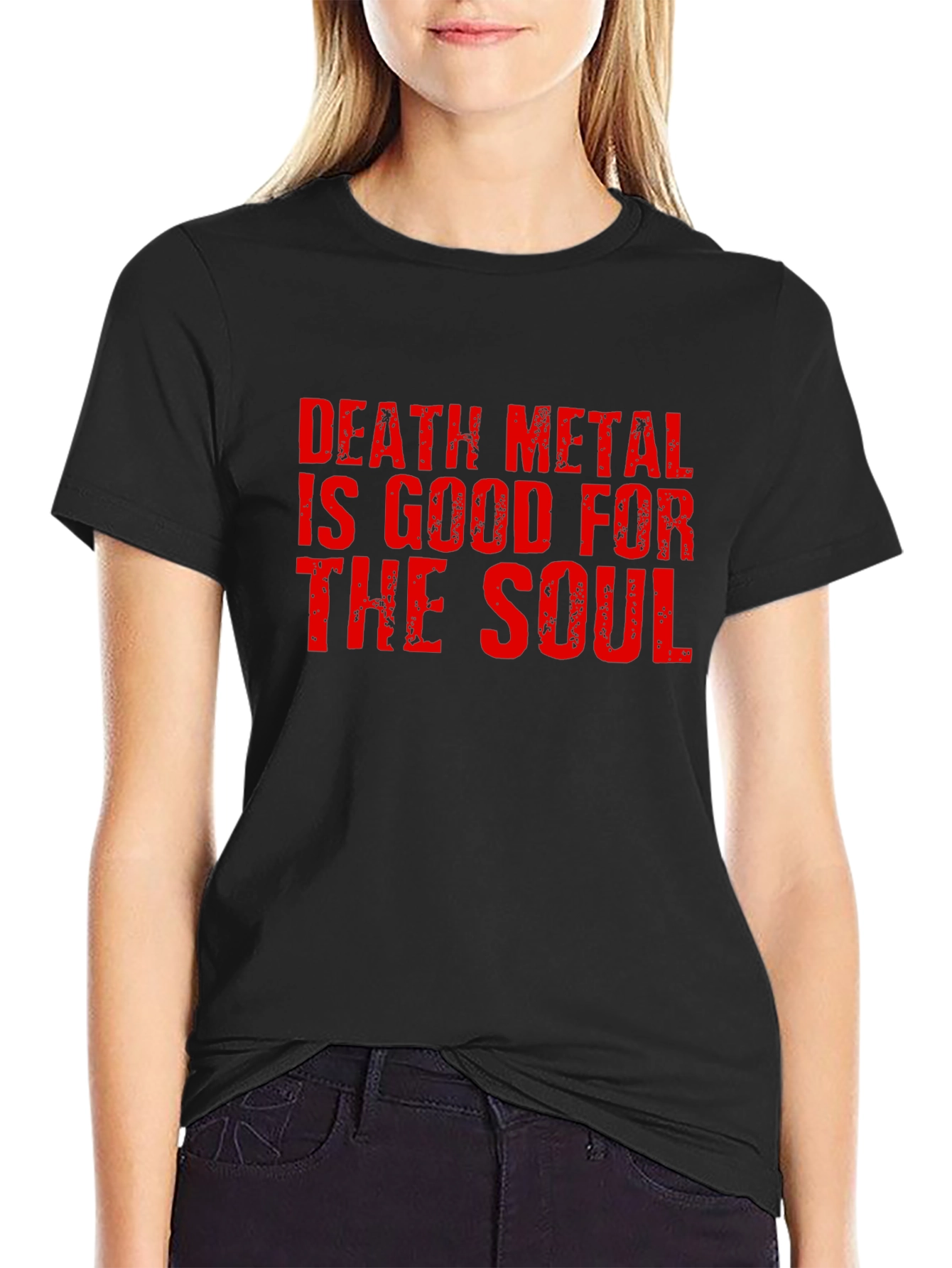 Death Metal Is Good For The Soul T-Shirt
