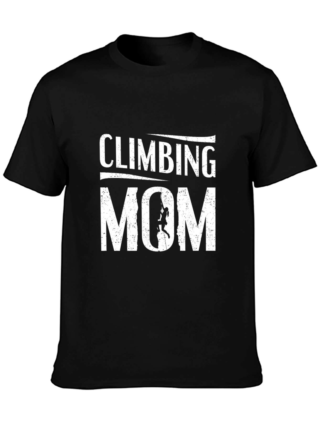 Climbing Mom Graphic T-Shirt - Perfect for Rock Climbing Moms