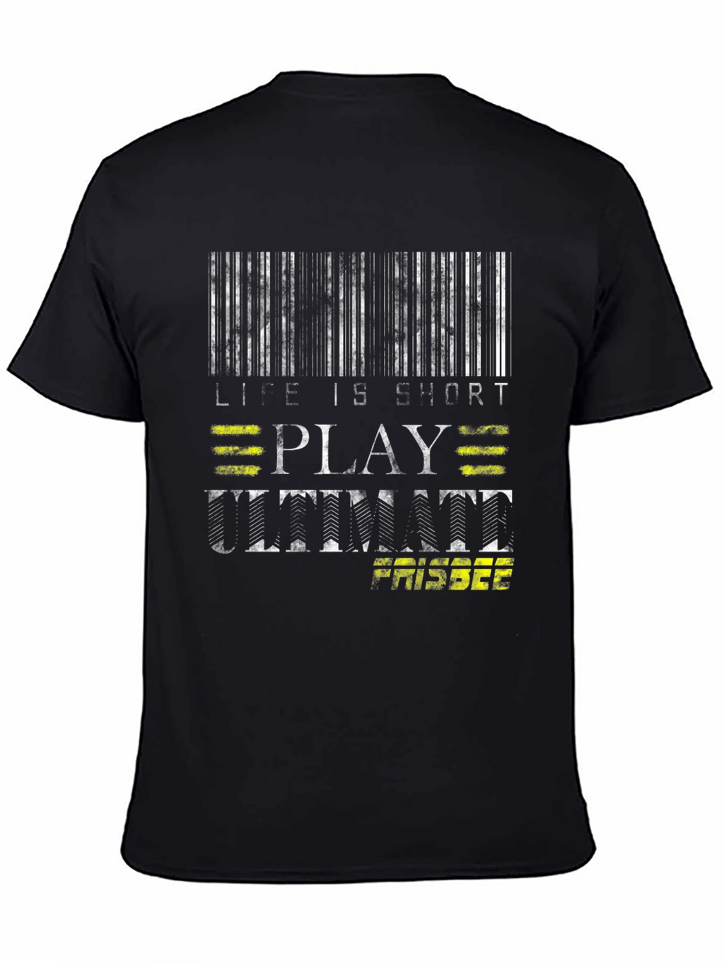 Life is Short Play Ultimate Frisbee Black T-Shirt