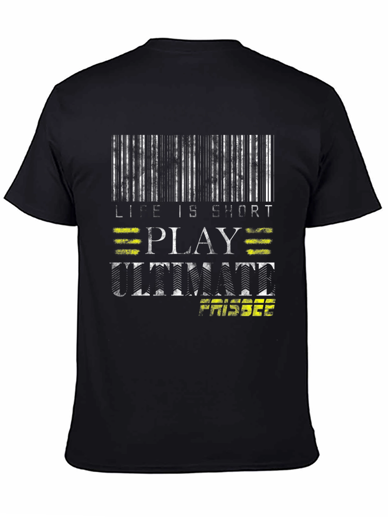 Life is Short Play Ultimate Frisbee Black T-Shirt