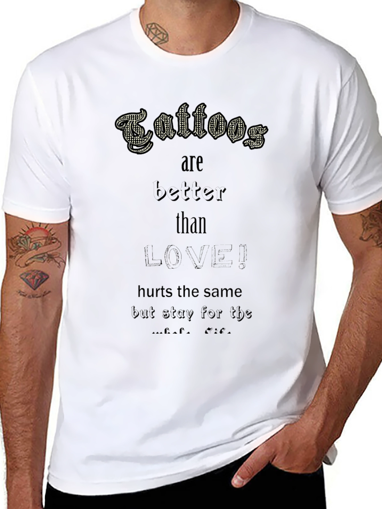 Tattoos are Better Than Love! Black Tee