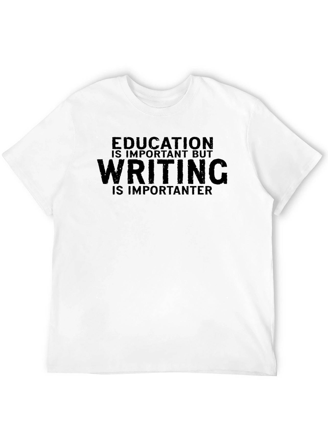Education vs. Writing Graphic T-Shirt