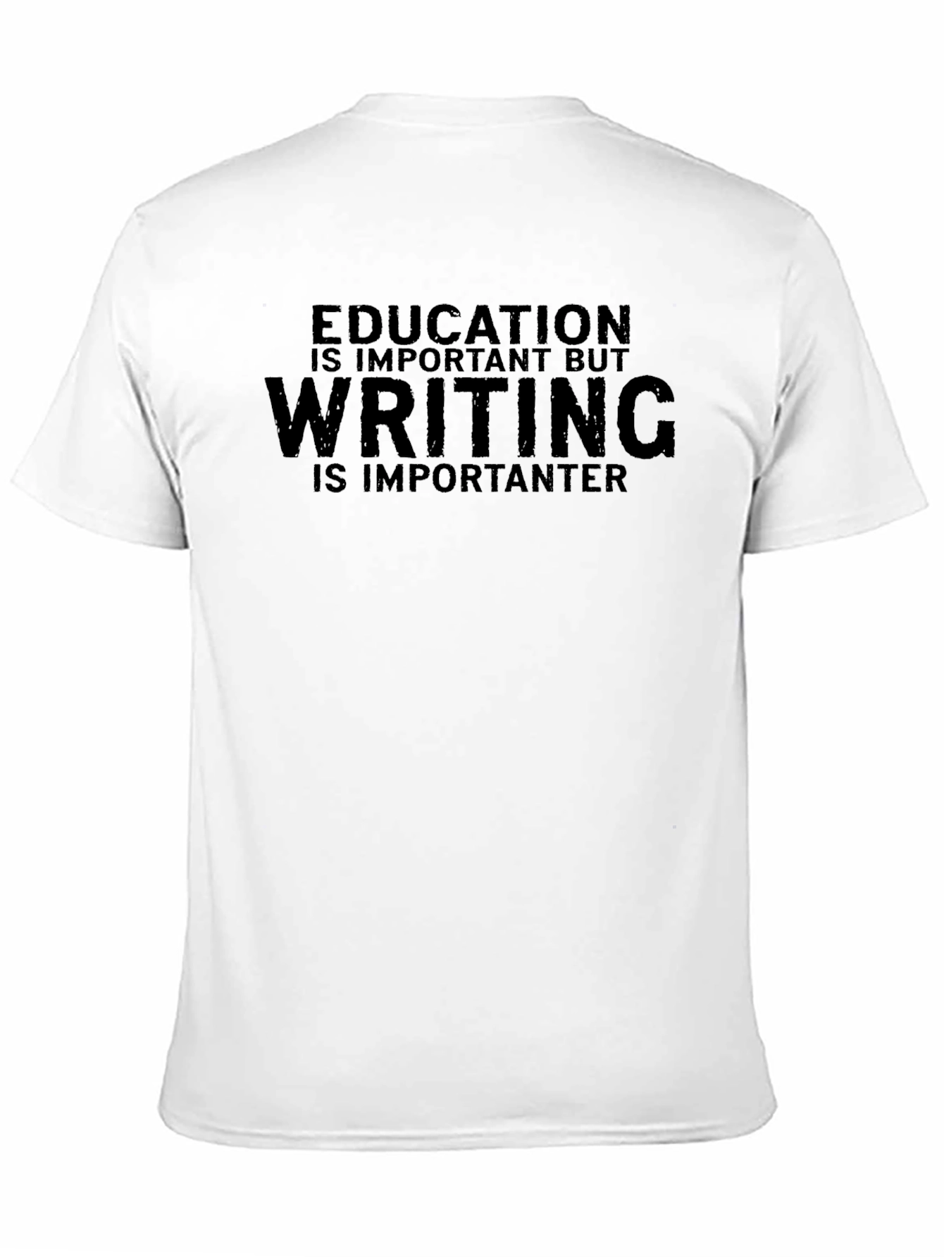 Education vs. Writing Graphic T-Shirt