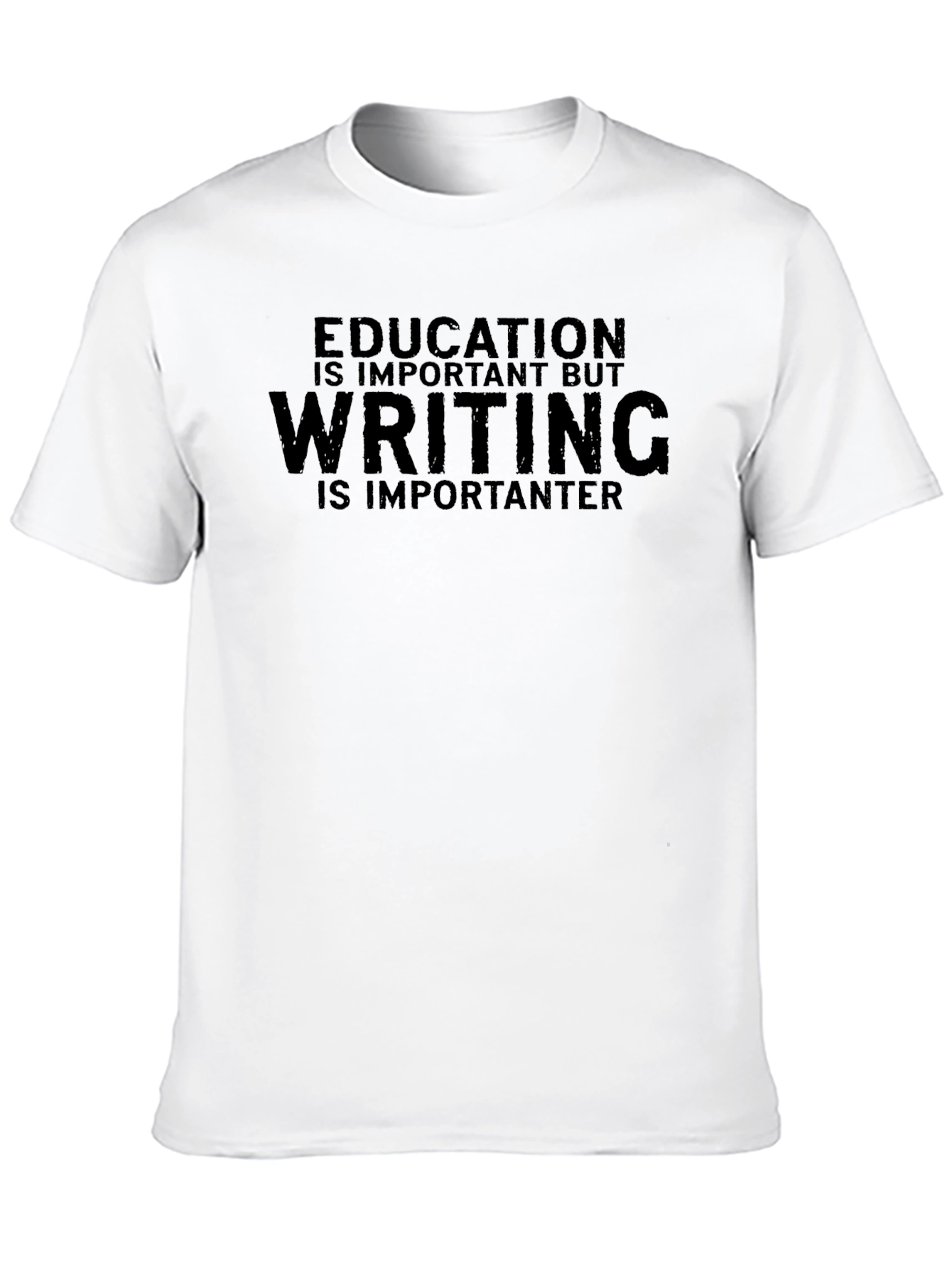 Education vs. Writing Graphic T-Shirt