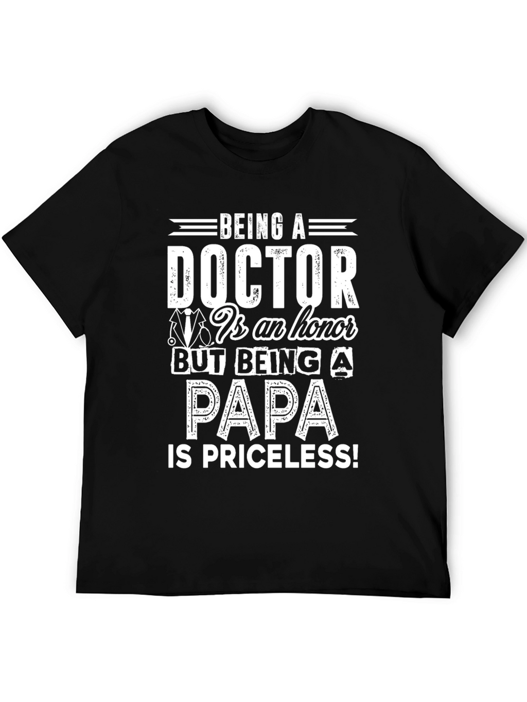 Doctor Papa T-Shirt - Priceless Dad Gift