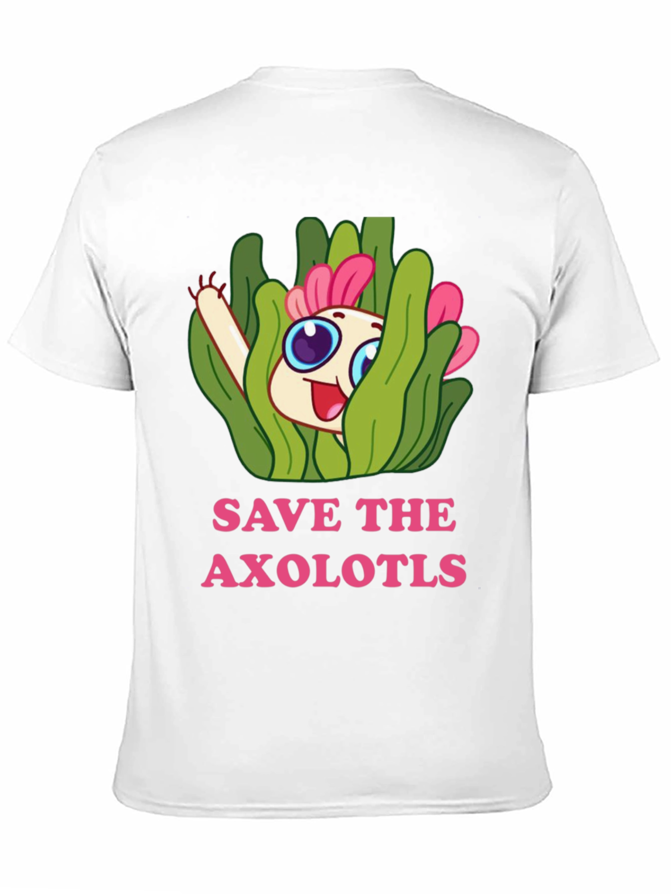 Save the Axolotls T-Shirt - Cute Cartoon Axolotl Design