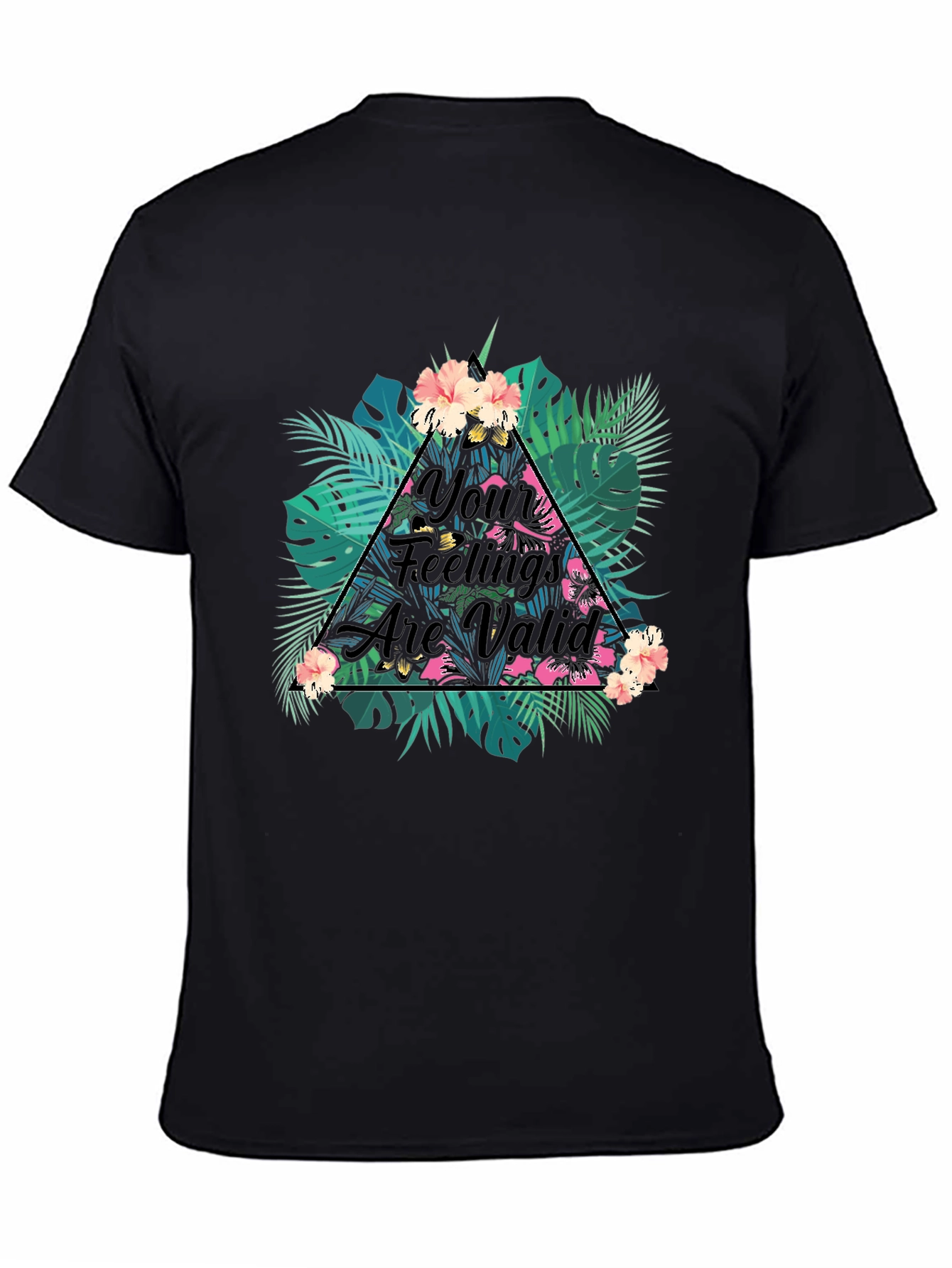 Tropical Floral Your Feelings Are Valid Graphic Tee