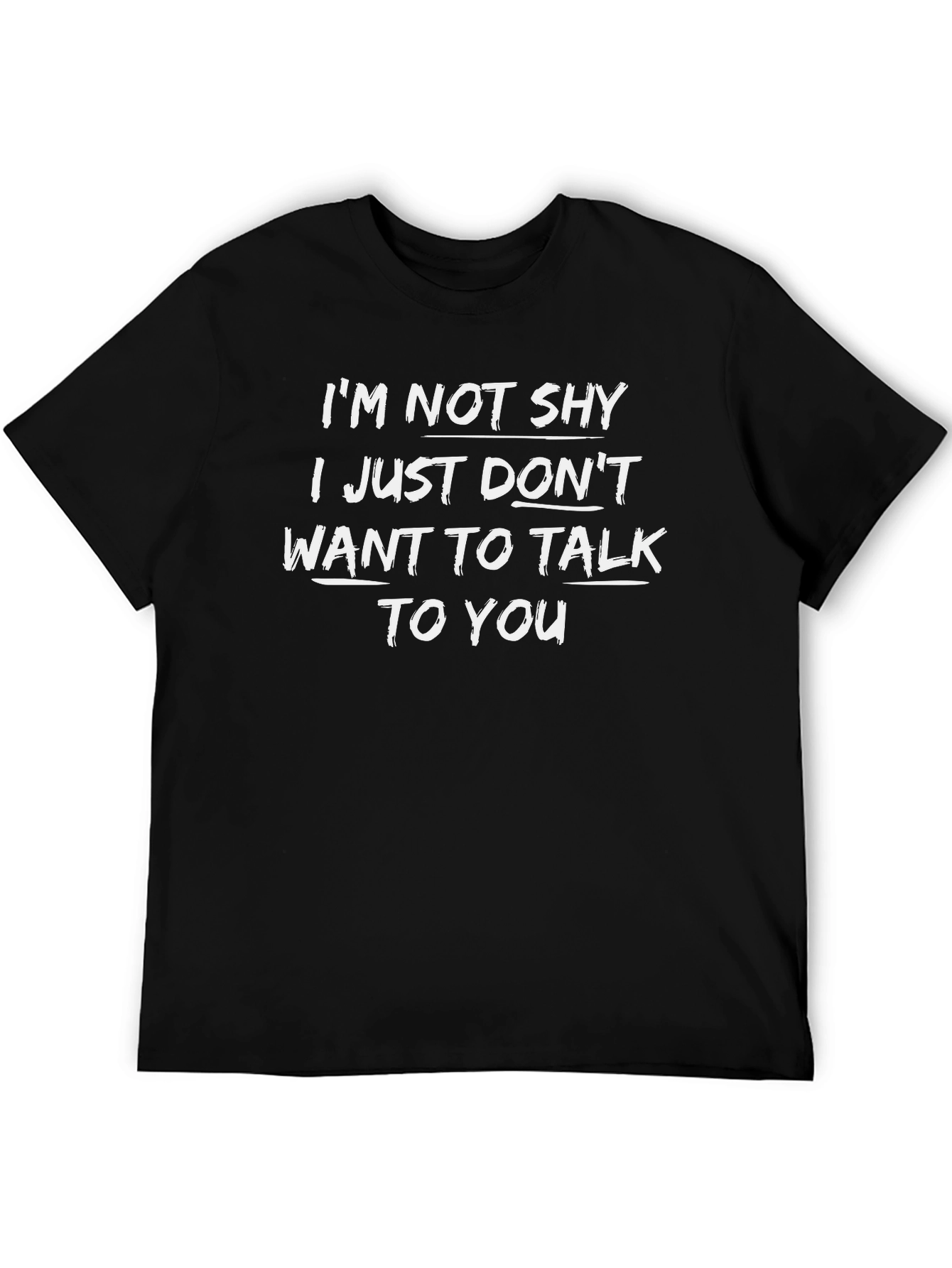 Funny Graphic T-Shirt - Im Not Shy