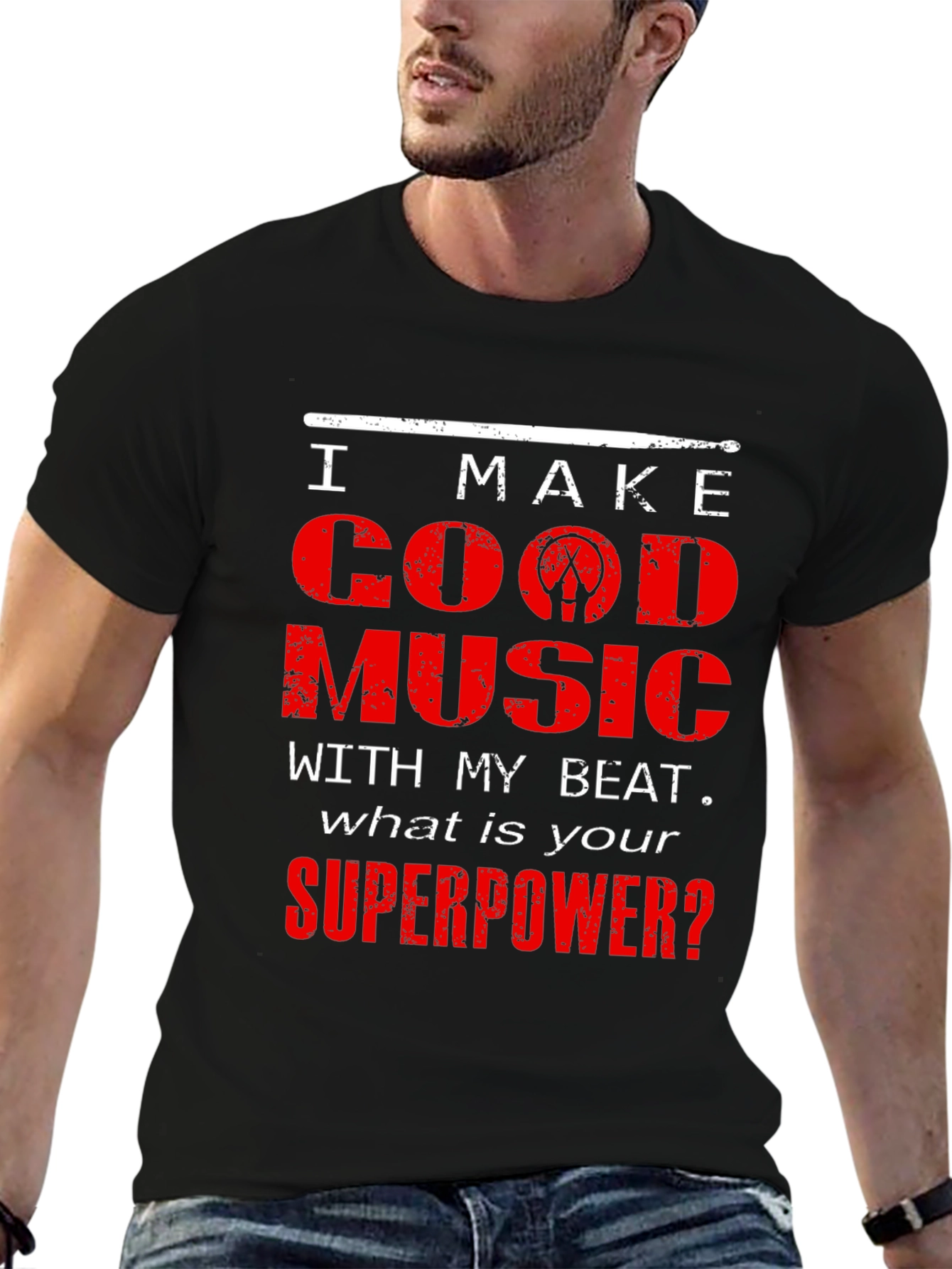 I Make Good Music Drummer T-Shirt
