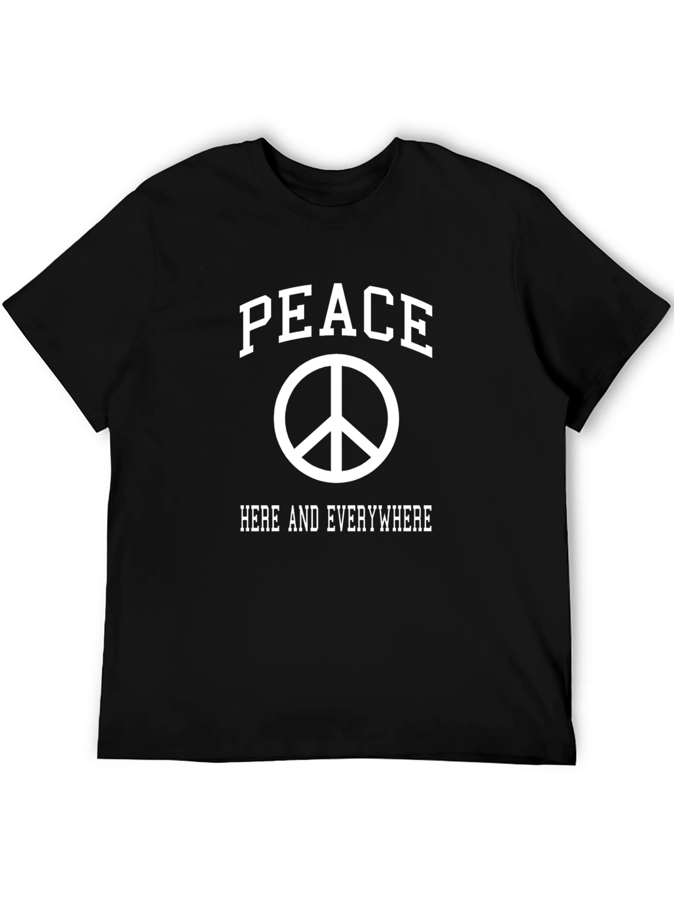 Peace Here and Everywhere T-Shirt