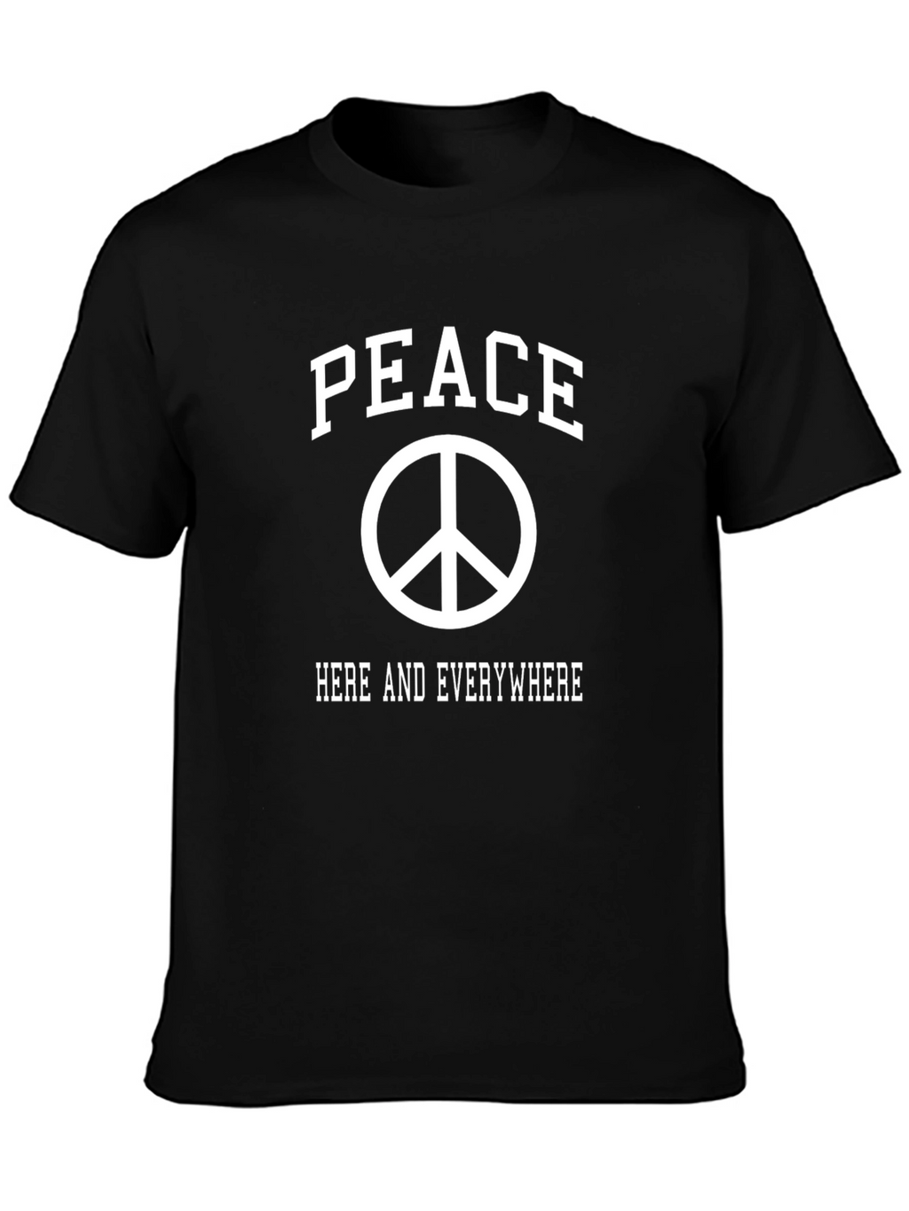 Peace Here and Everywhere T-Shirt