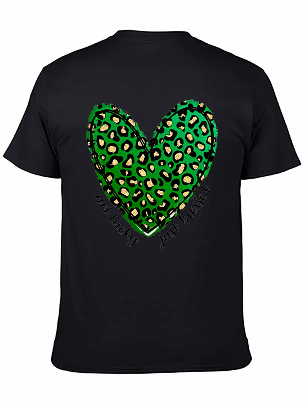 Not Lucky Just Blessed Shamrock Heart T-Shirt