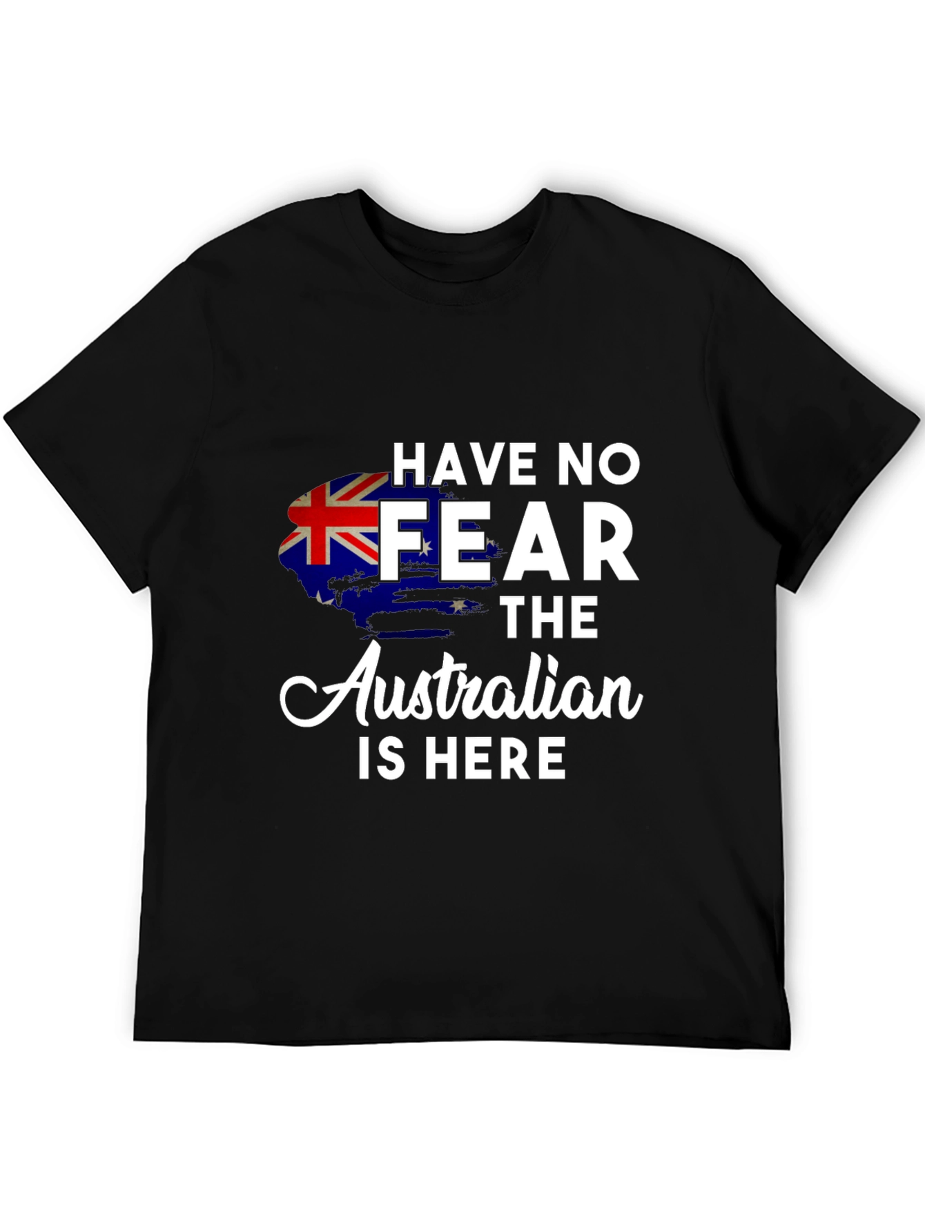 Australian Pride T-Shirt - Have No Fear