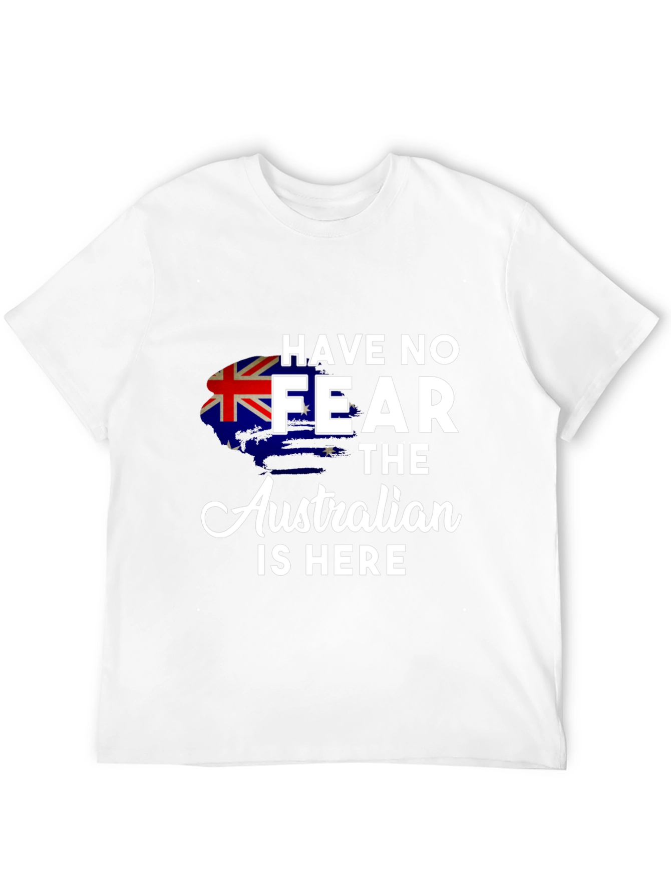 Australian Pride T-Shirt - Have No Fear