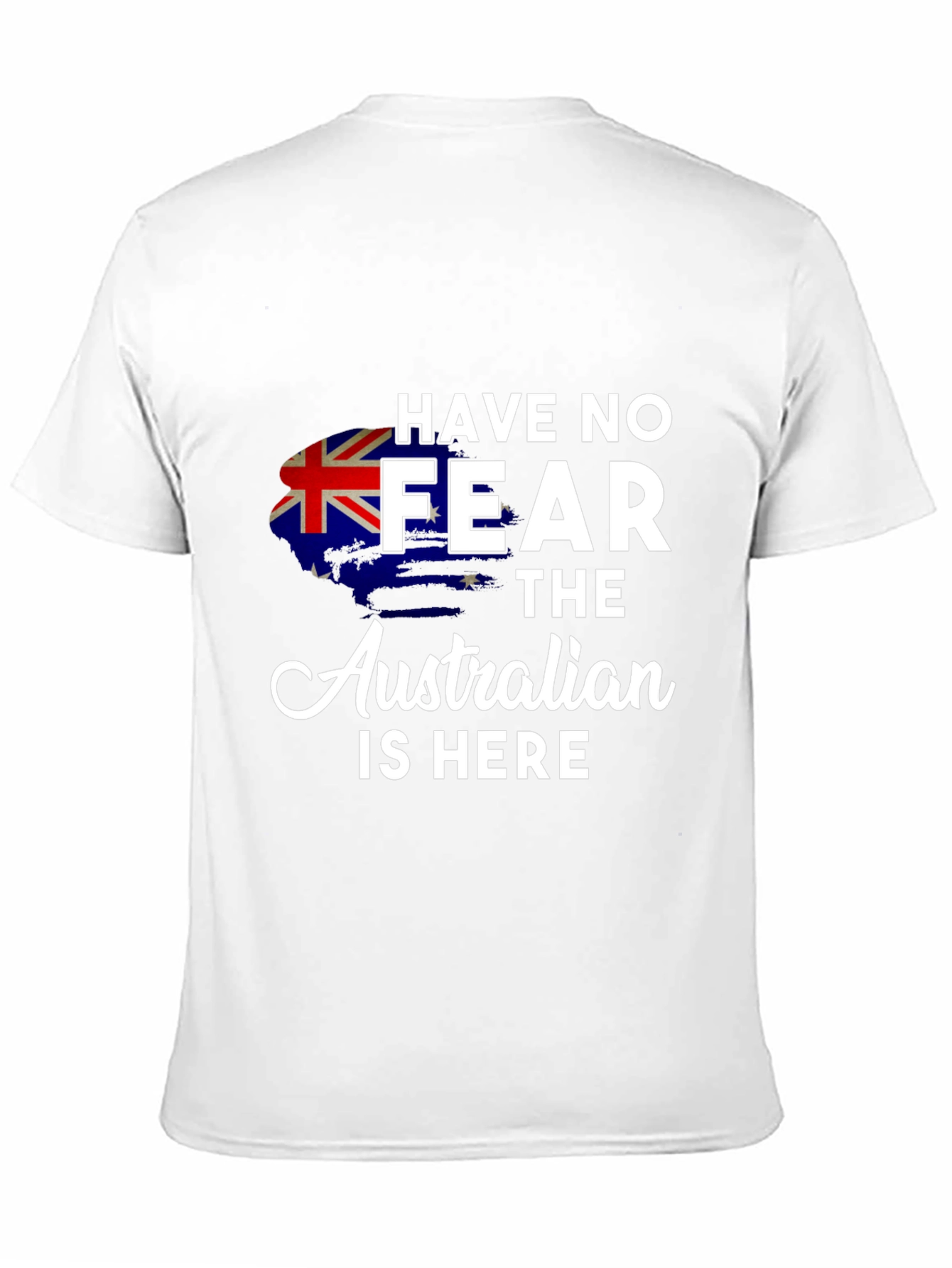 Australian Pride T-Shirt - Have No Fear