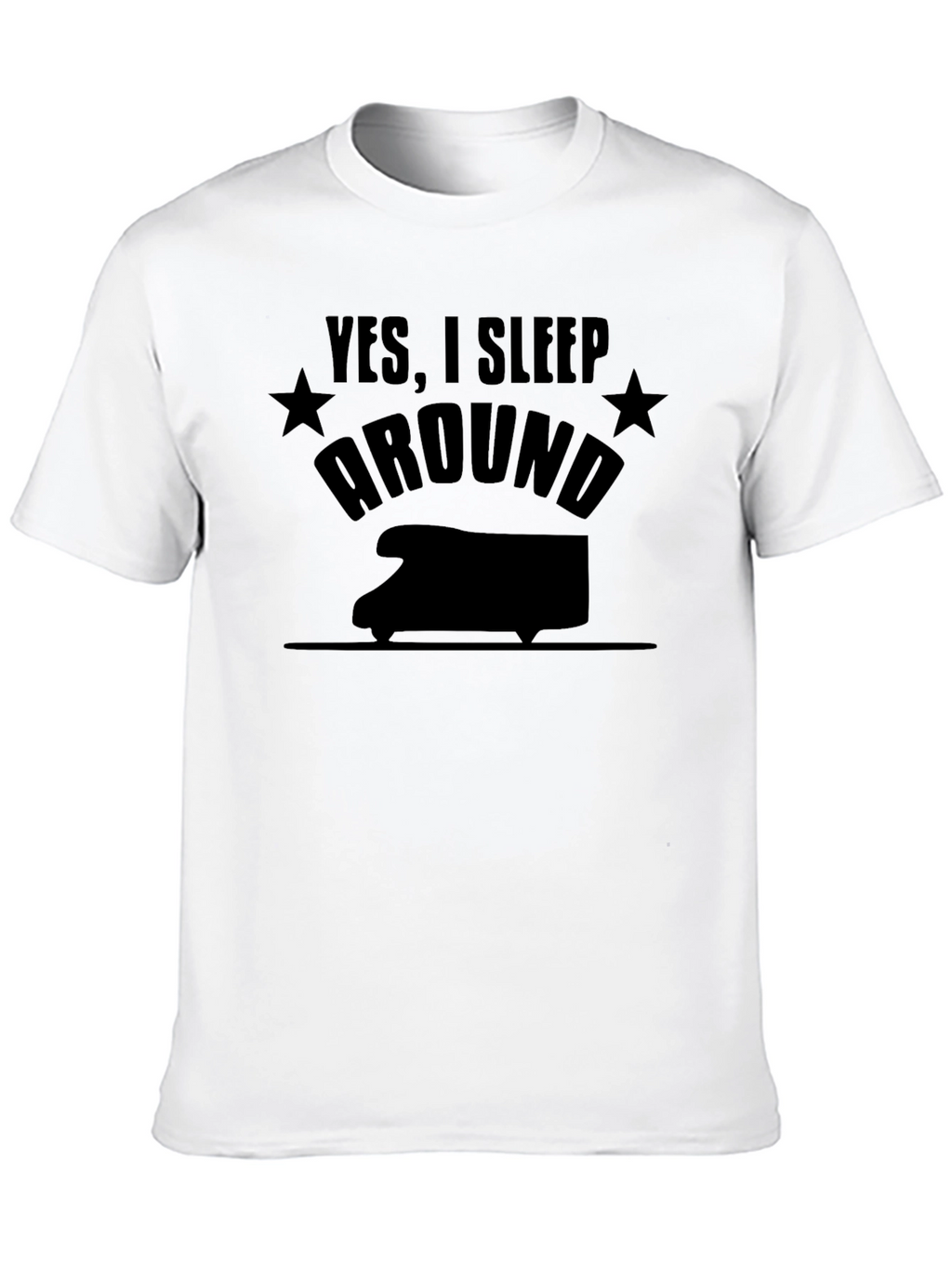 Yes I Sleep Around RV Camping T-Shirt