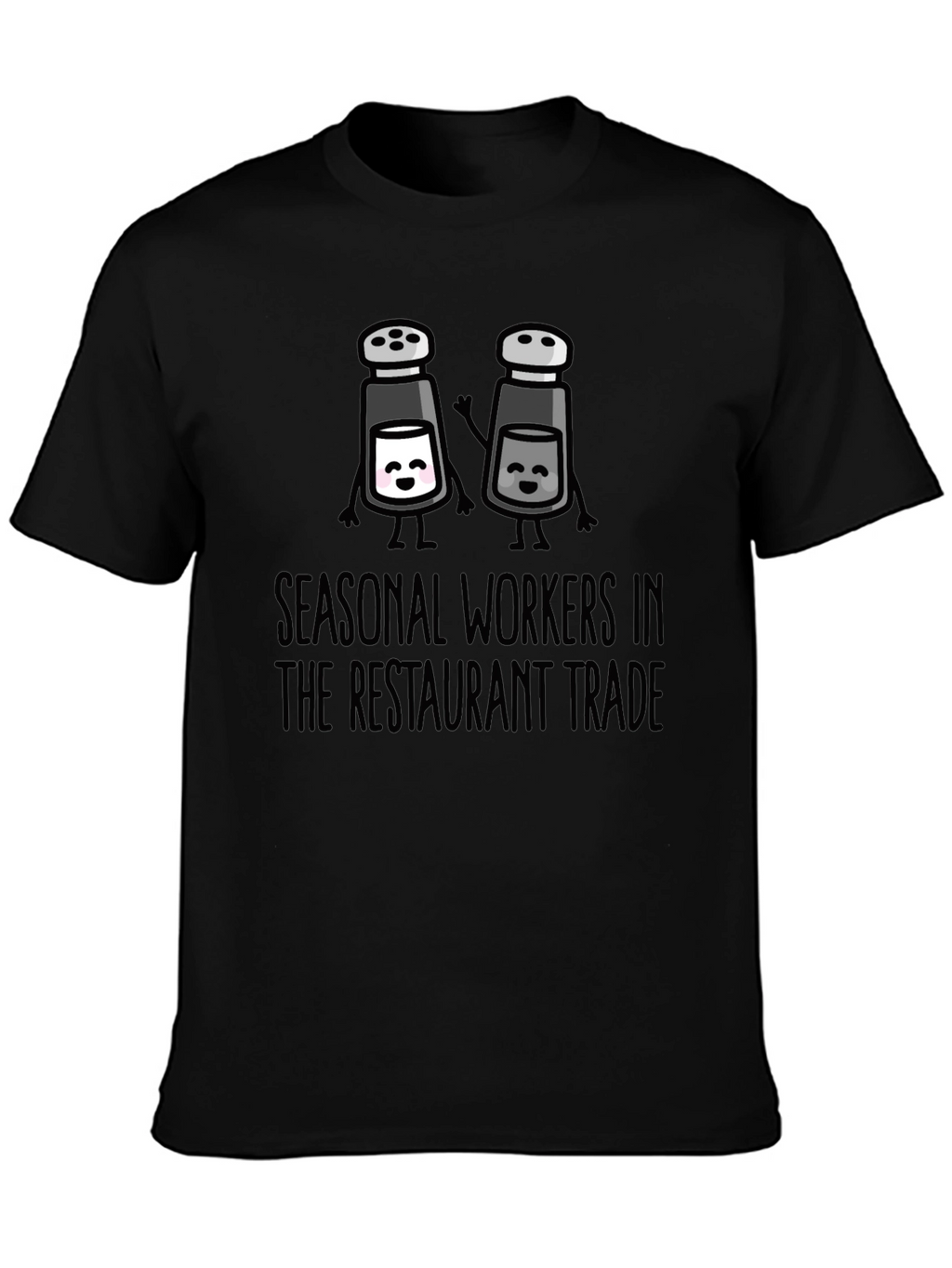 Seasonal Restaurant Workers T-Shirt - Salt & Pepper