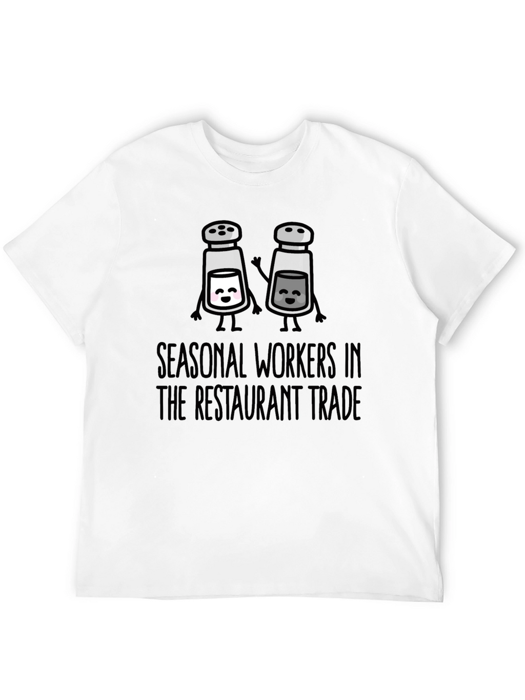 Seasonal Restaurant Workers T-Shirt - Salt & Pepper