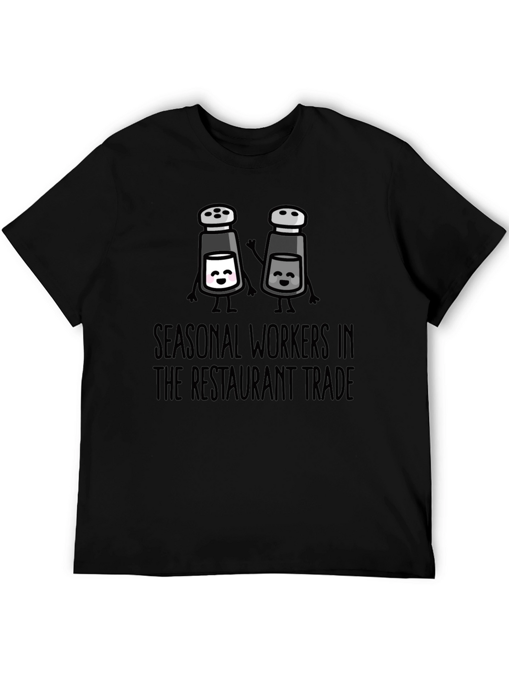 Seasonal Restaurant Workers T-Shirt - Salt & Pepper