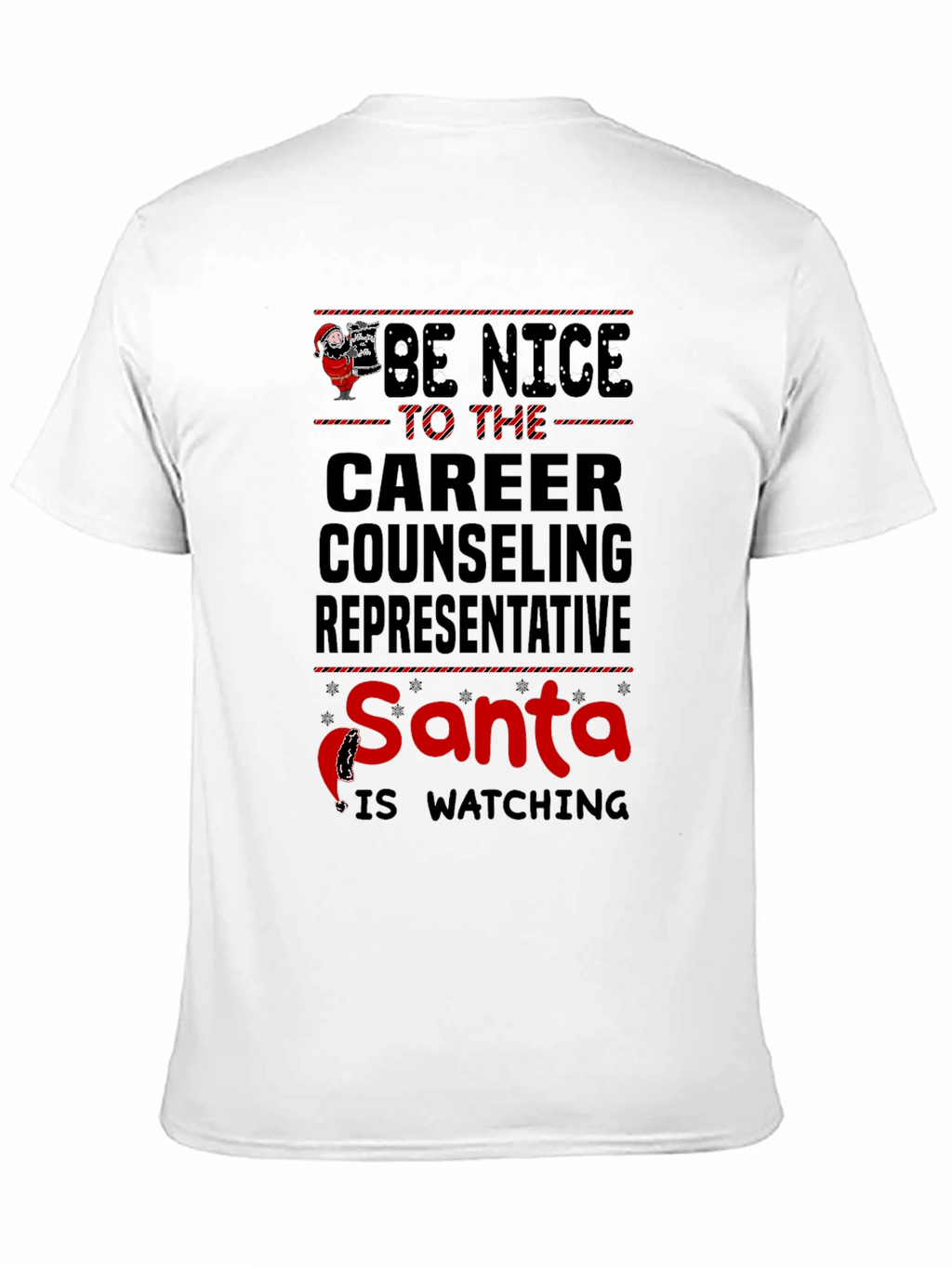 Be Nice to The Career Counseling Representative Christmas T-Shirt